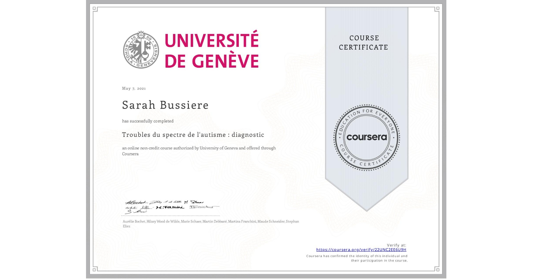 View certificate for Sarah Bussiere, Troubles du spectre de l'autisme : diagnostic, an online non-credit course authorized by University of Geneva and offered through Coursera