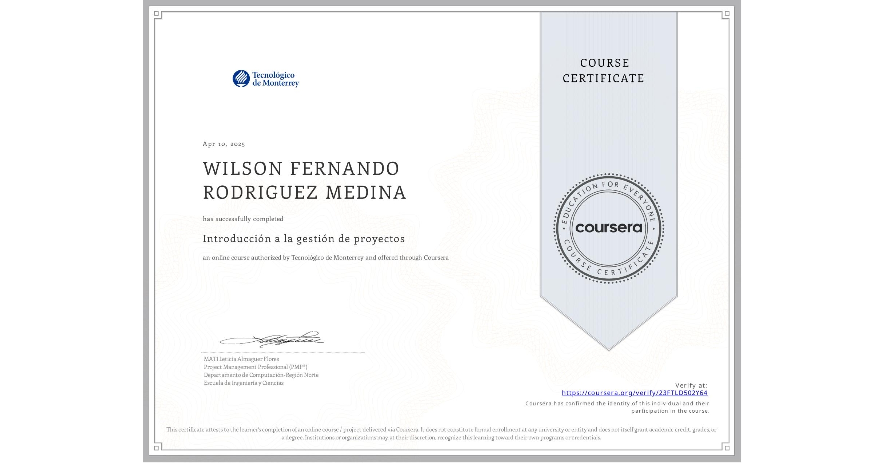 View certificate for WILSON FERNANDO RODRIGUEZ MEDINA, Introducción a la gestión de proyectos, an online non-credit course authorized by Tecnológico de Monterrey and offered through Coursera