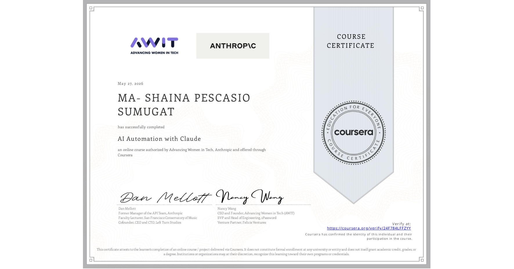 View certificate for MA- SHAINA PESCASIO  SUMUGAT, AI Automation with Claude, an online non-credit course authorized by Advancing Women in Tech & Anthropic and offered through Coursera