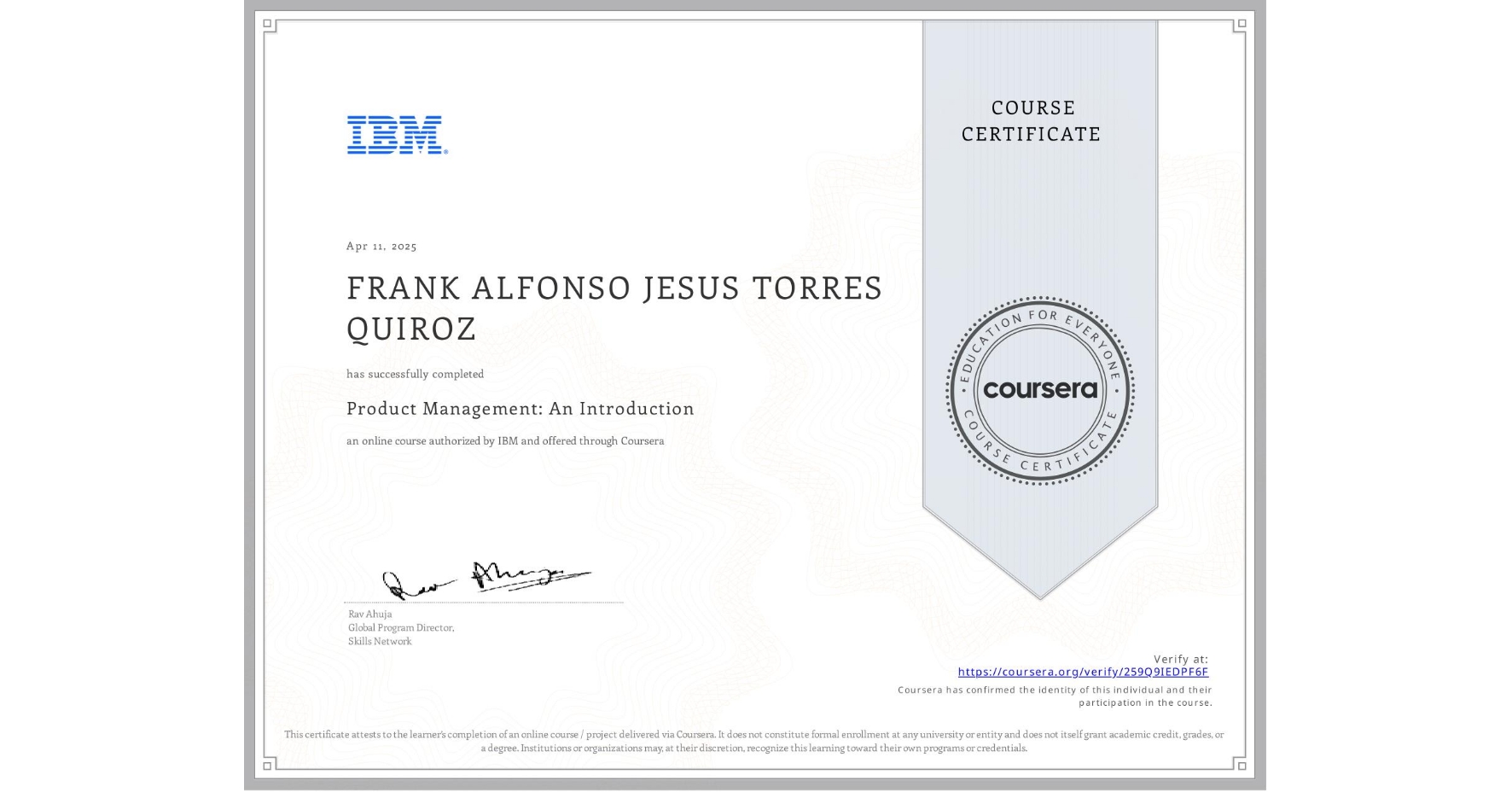 View certificate for FRANK ALFONSO JESUS TORRES QUIROZ, Product Management: An Introduction, an online non-credit course authorized by IBM and offered through Coursera
