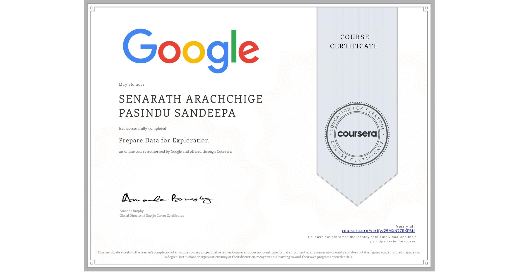 View certificate for SENARATH ARACHCHIGE PASINDU SANDEEPA, Prepare Data for Exploration, an online non-credit course authorized by Google and offered through Coursera