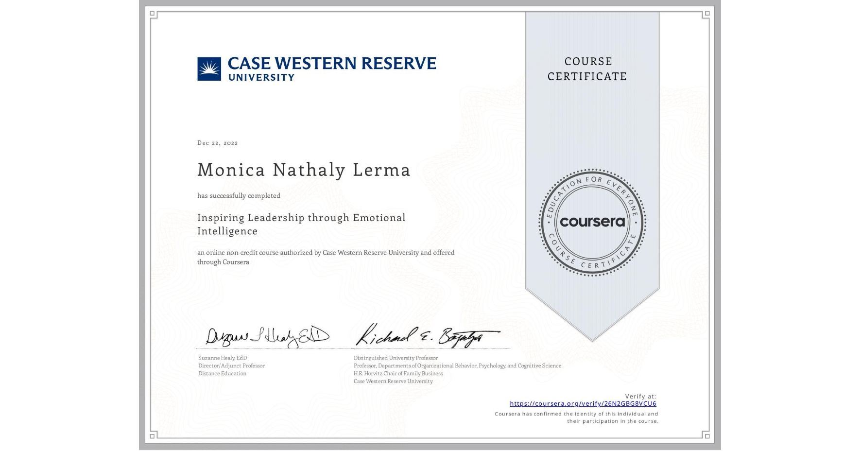 View certificate for Monica Nathaly Lerma, Inspiring Leadership through Emotional Intelligence, an online non-credit course authorized by Case Western Reserve University and offered through Coursera