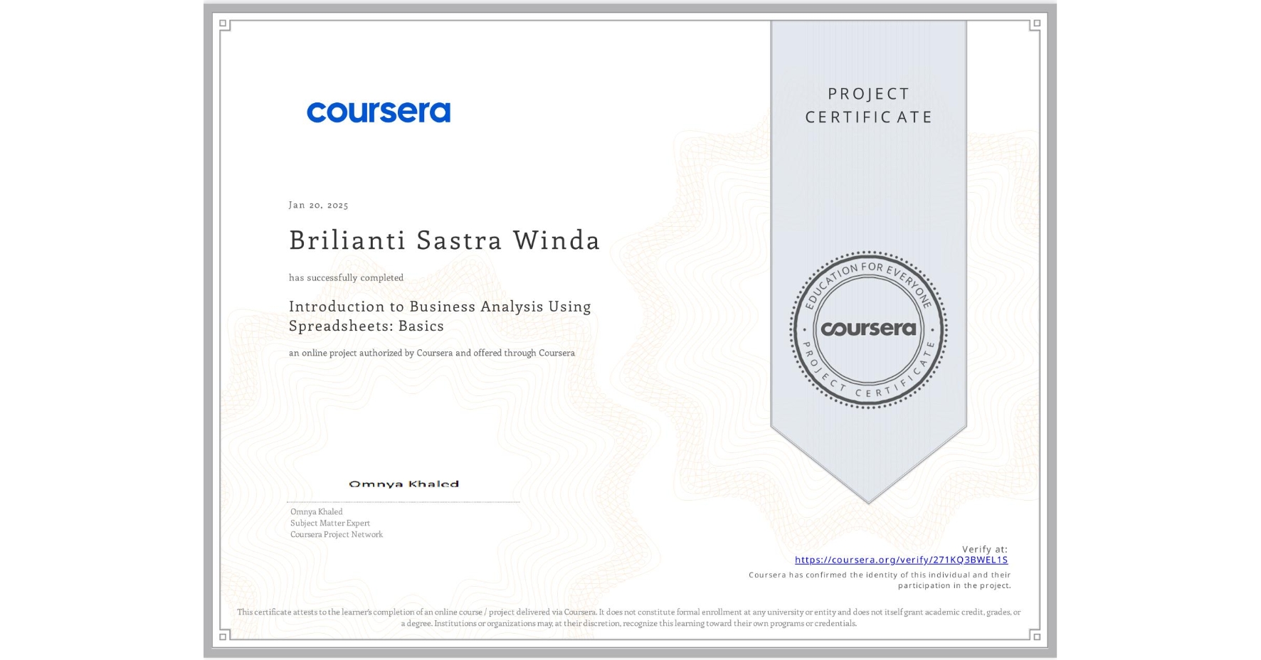 View certificate for Brilianti Sastra Winda, Introduction to Business Analysis Using Spreadsheets: Basics, an online non-credit course authorized by Coursera and offered through Coursera