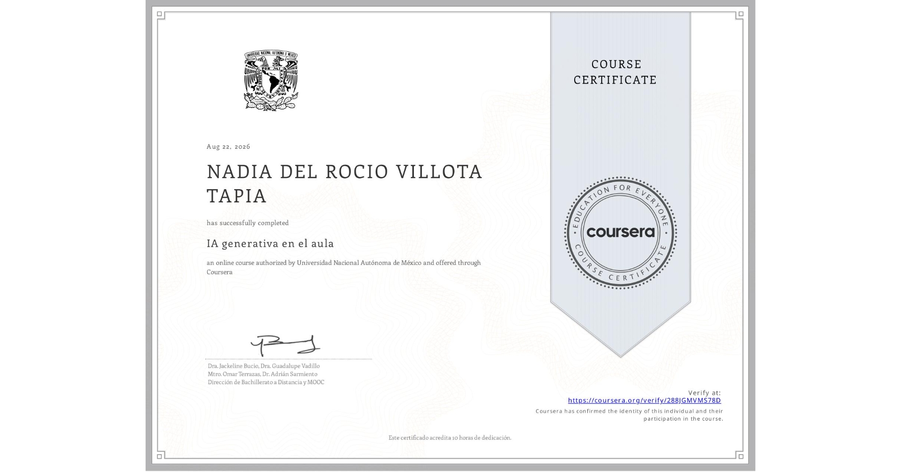 View certificate for NADIA DEL ROCIO VILLOTA TAPIA, IA generativa en el aula, an online non-credit course authorized by Universidad Nacional Autónoma de México and offered through Coursera