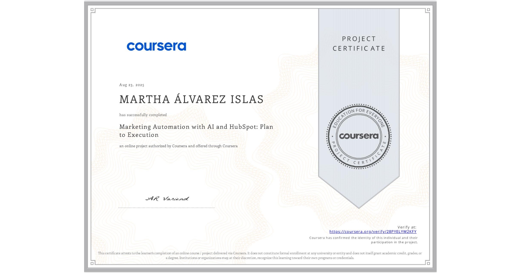 View certificate for MARTHA ÁLVAREZ ISLAS, Marketing Automation with AI and HubSpot: Plan to Execution, an online non-credit course authorized by Coursera and offered through Coursera