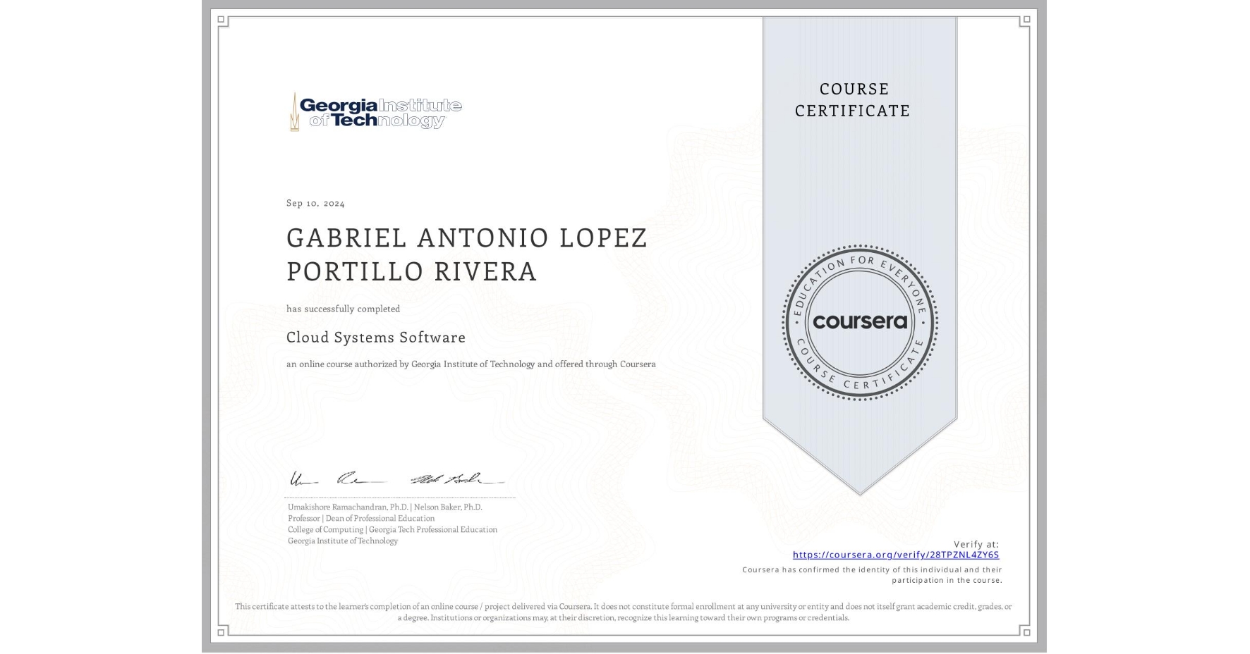 View certificate for GABRIEL ANTONIO LOPEZ PORTILLO RIVERA, Cloud Systems Software, an online non-credit course authorized by Georgia Institute of Technology and offered through Coursera