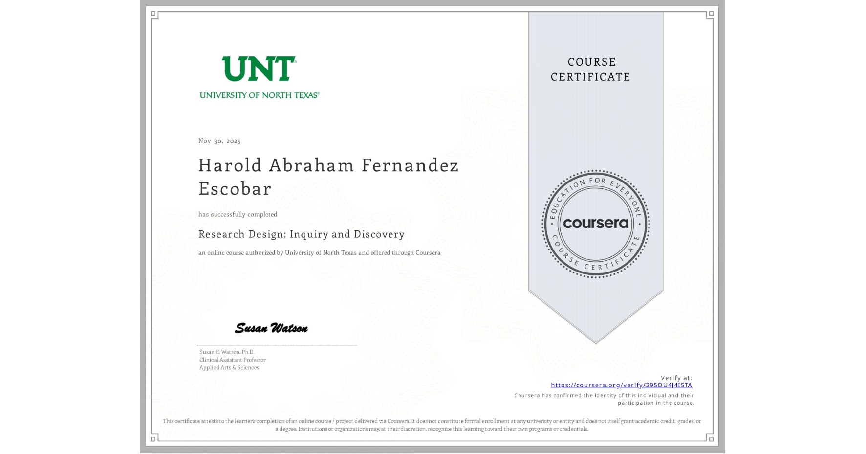 View certificate for Harold Abraham Fernandez Escobar, Research Design: Inquiry and Discovery, an online non-credit course authorized by University of North Texas and offered through Coursera