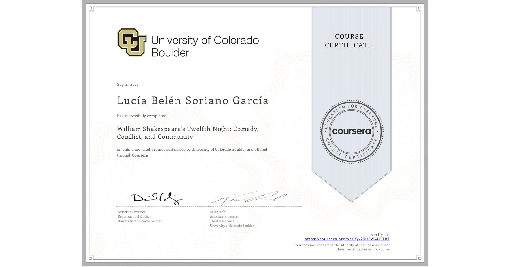 View certificate for Lucía Belén Soriano García, William Shakespeare's Twelfth Night: Comedy, Conflict, and Community, an online non-credit course authorized by University of Colorado Boulder and offered through Coursera