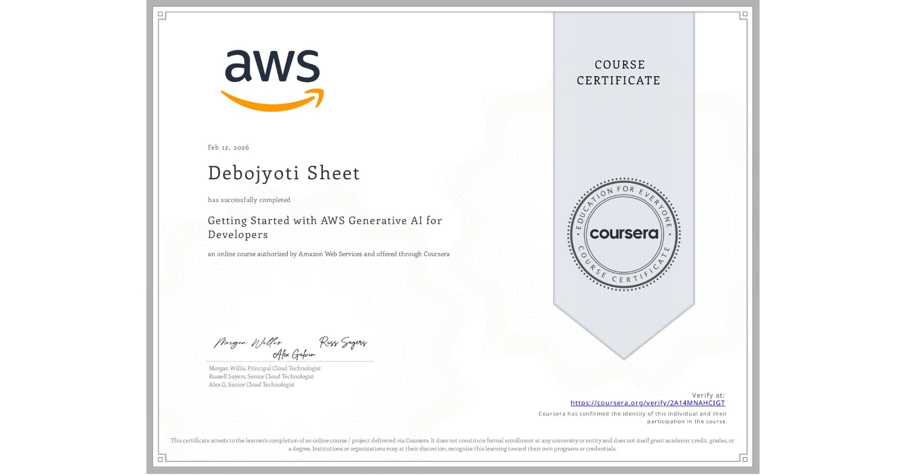 View certificate for Debojyoti Sheet, Getting Started with AWS Generative AI for Developers, an online non-credit course authorized by Amazon Web Services and offered through Coursera