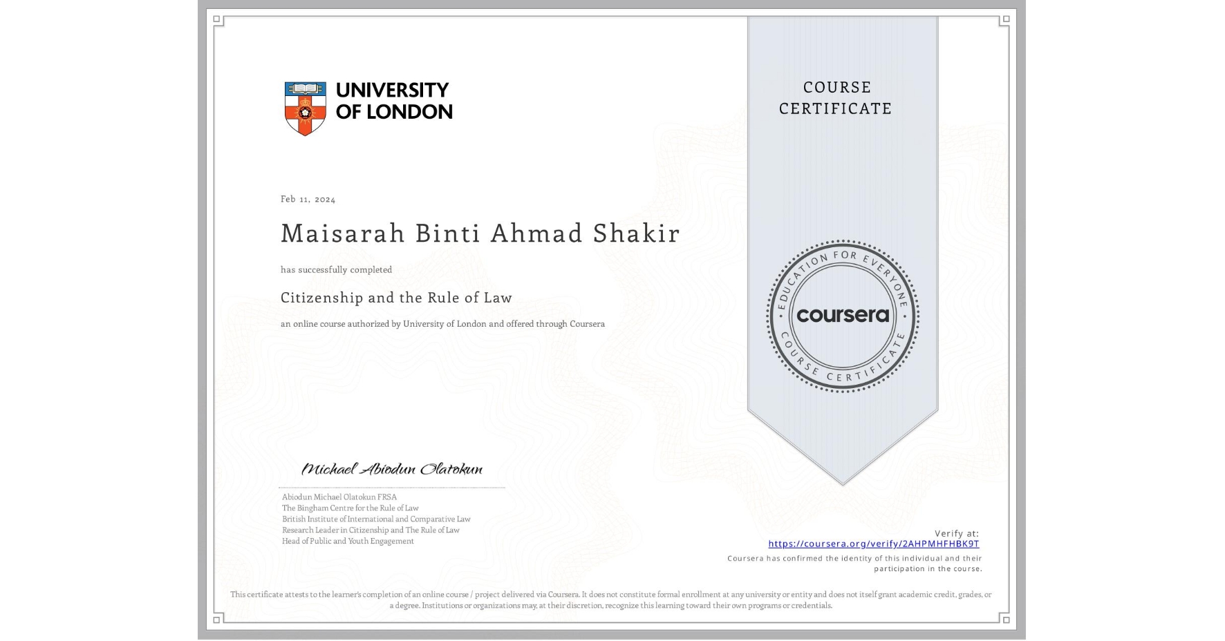 View certificate for Maisarah Binti Ahmad Shakir, Citizenship and the Rule of Law, an online non-credit course authorized by University of London and offered through Coursera
