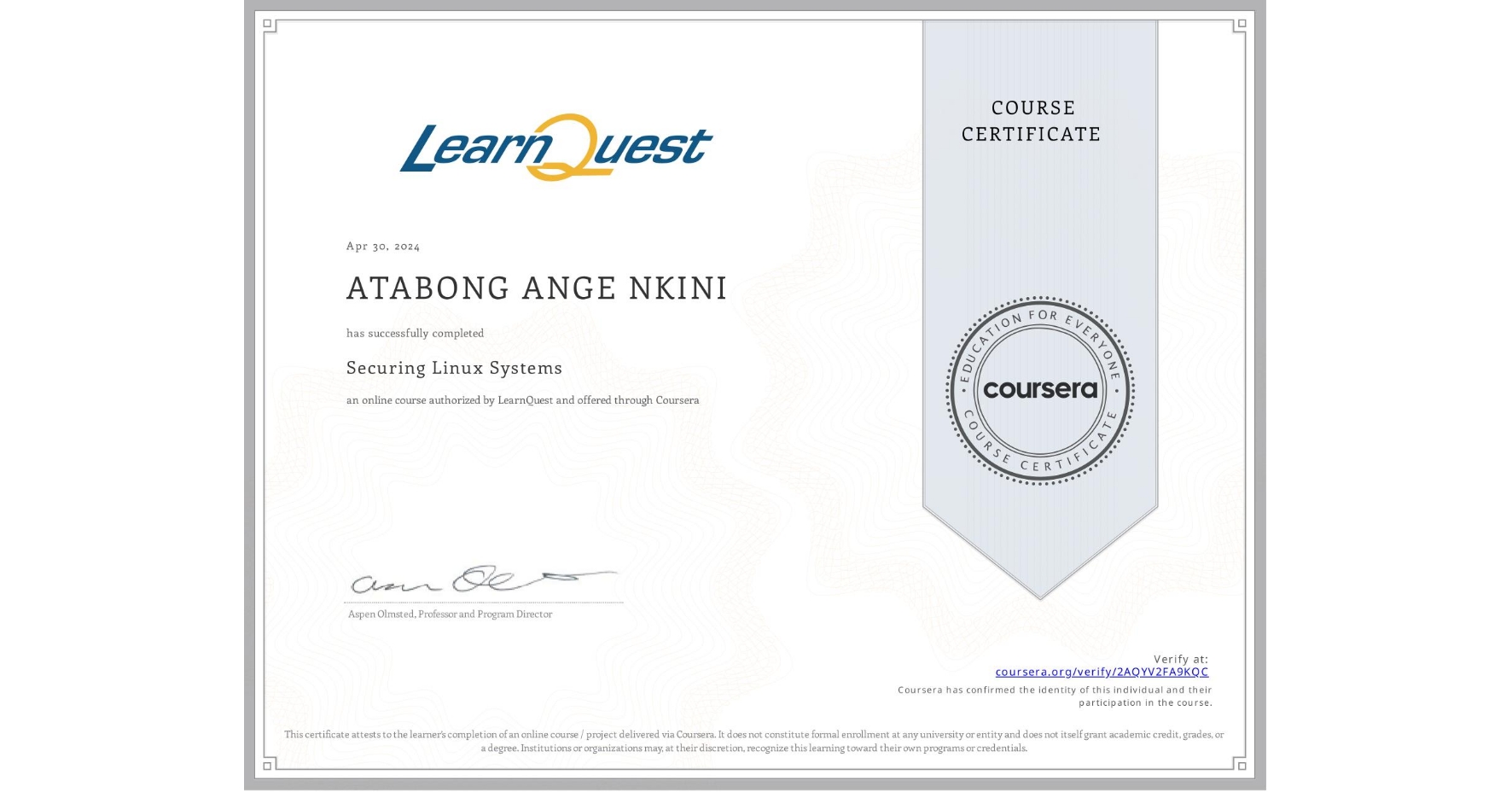 View certificate for ATABONG ANGE NKINI, Securing Linux Systems, an online non-credit course authorized by LearnQuest and offered through Coursera