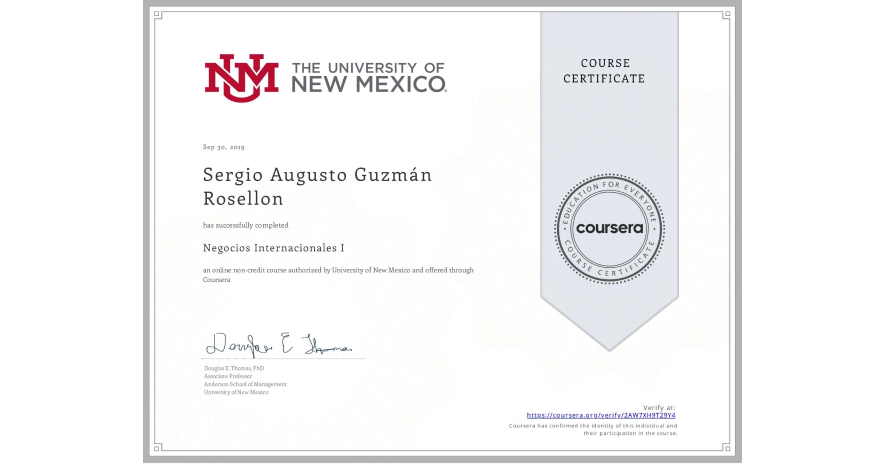 View certificate for Sergio Augusto Guzmán Rosellon, Negocios Internacionales I, an online non-credit course authorized by University of New Mexico and offered through Coursera
