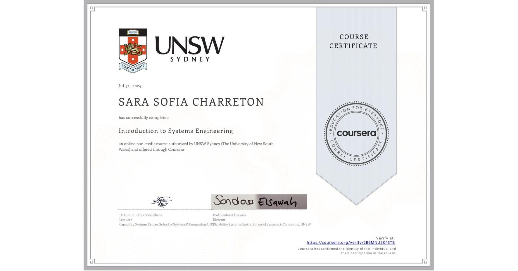 View certificate for SARA SOFIA CHARRETON, Introduction to Systems Engineering, an online non-credit course authorized by UNSW Sydney (The University of New South Wales) and offered through Coursera