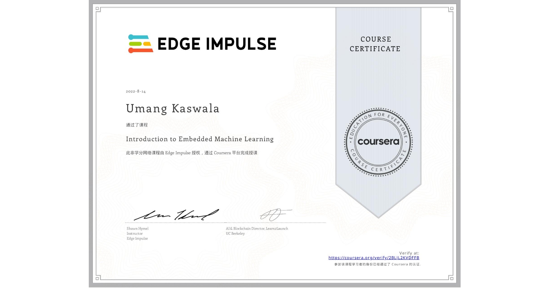 View certificate for Umang Kaswala, Introduction to Embedded Machine Learning, an online non-credit course authorized by Edge Impulse and offered through Coursera