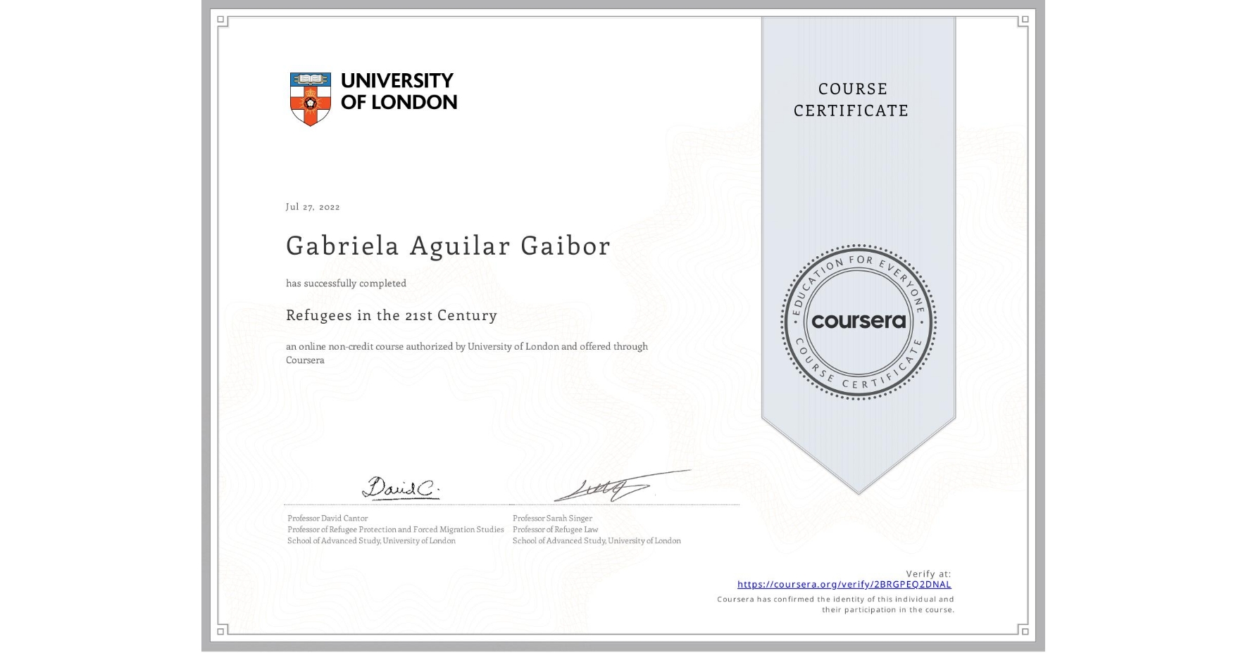 View certificate for Gabriela Aguilar Gaibor, Refugees in the 21st Century, an online non-credit course authorized by University of London and offered through Coursera