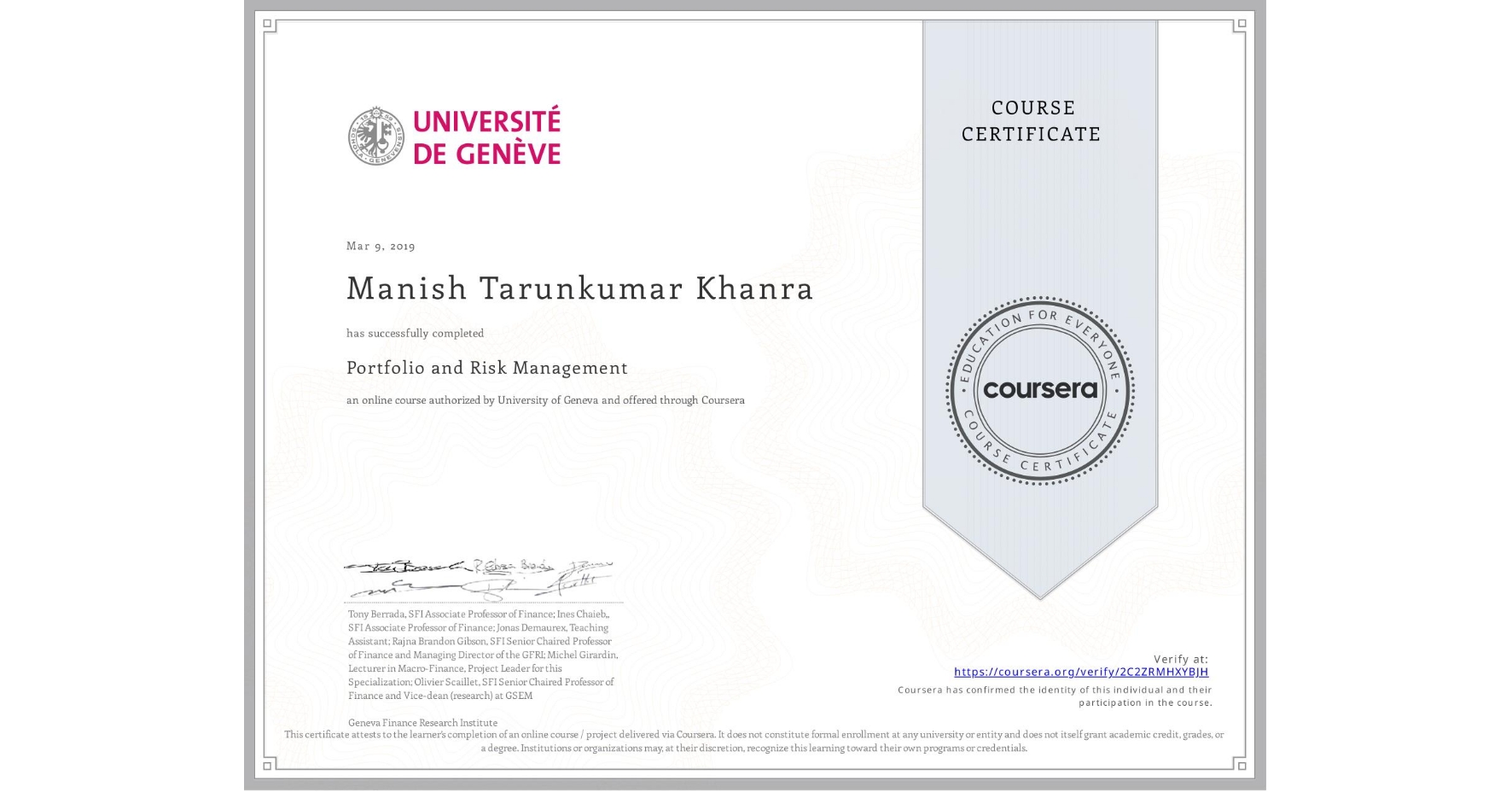 View certificate for Manish Tarunkumar Khanra, Portfolio and Risk Management, an online non-credit course authorized by University of Geneva and offered through Coursera