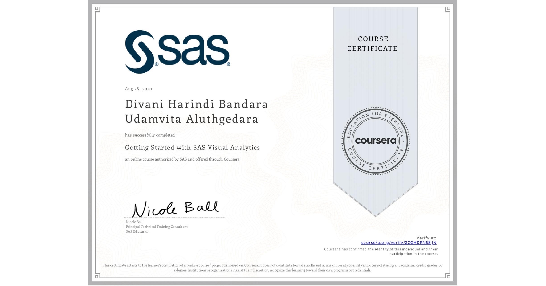 View certificate for Divani Harindi Bandara Udamvita  Aluthgedara, Getting Started with SAS Visual Analytics , an online non-credit course authorized by SAS and offered through Coursera