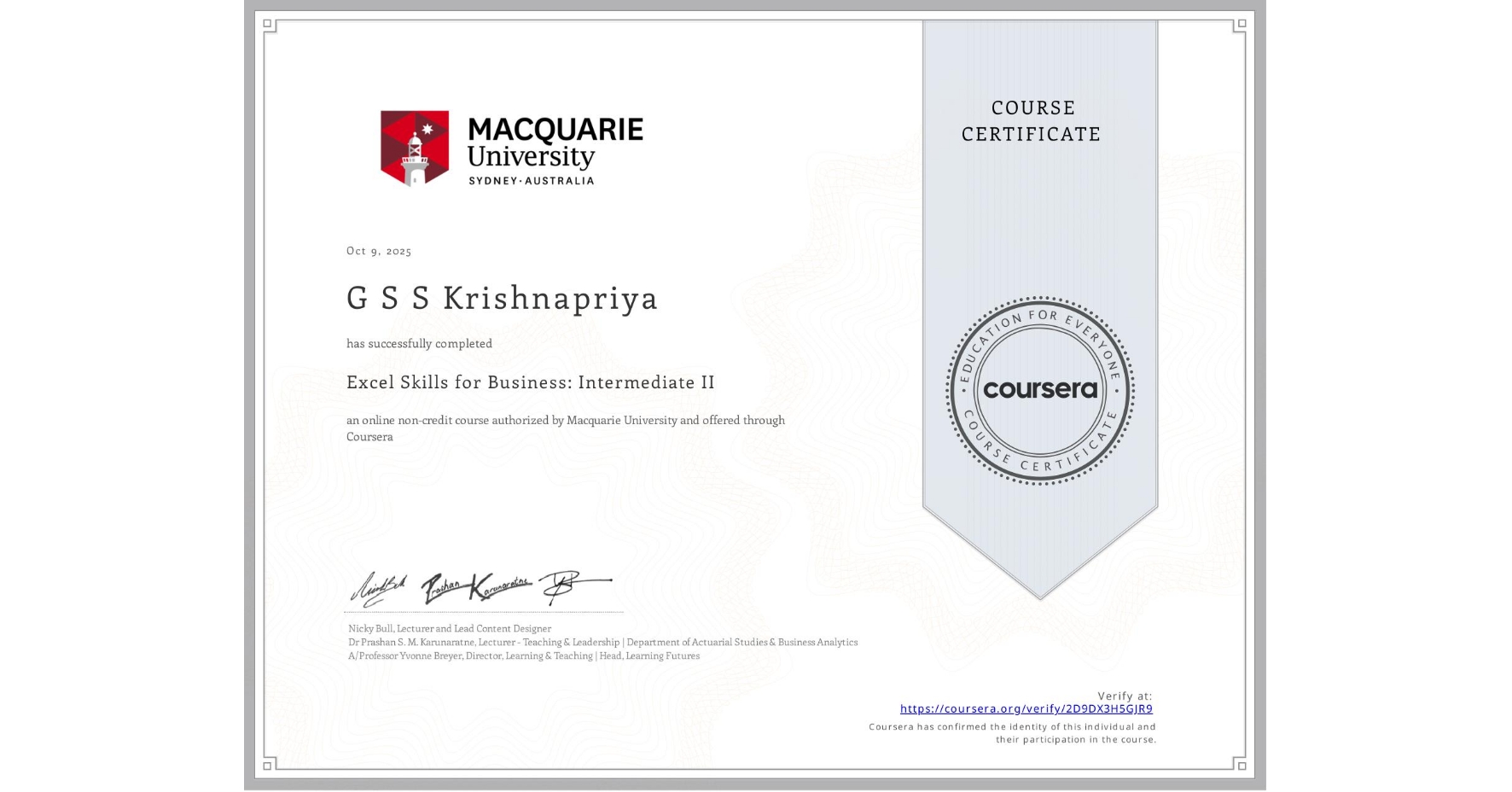 View certificate for G S S  Krishnapriya, Excel Skills for Business: Intermediate II, an online non-credit course authorized by Macquarie University and offered through Coursera