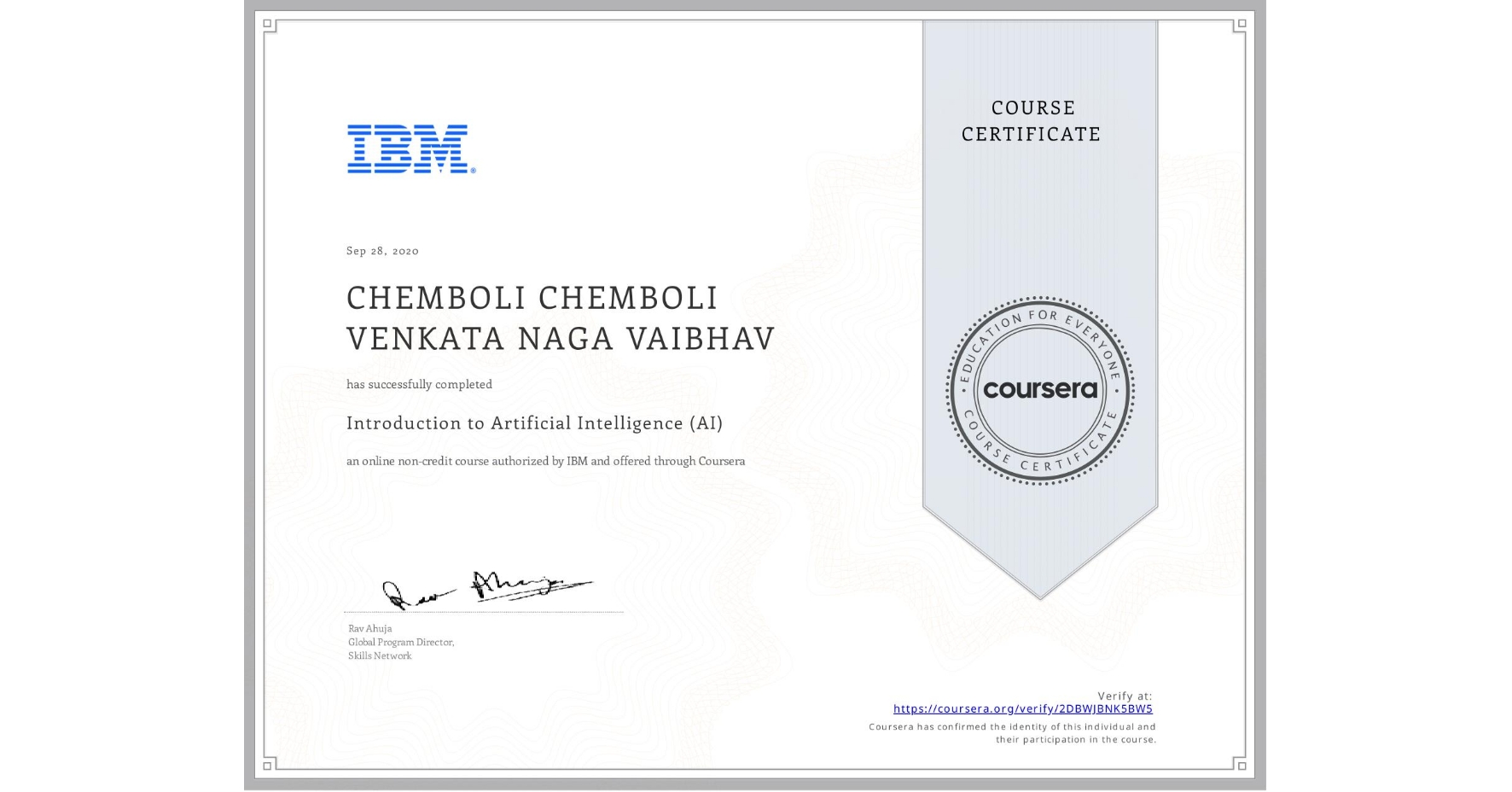 View certificate for CHEMBOLI CHEMBOLI VENKATA NAGA VAIBHAV, Introduction to Artificial Intelligence (AI), an online non-credit course authorized by IBM and offered through Coursera