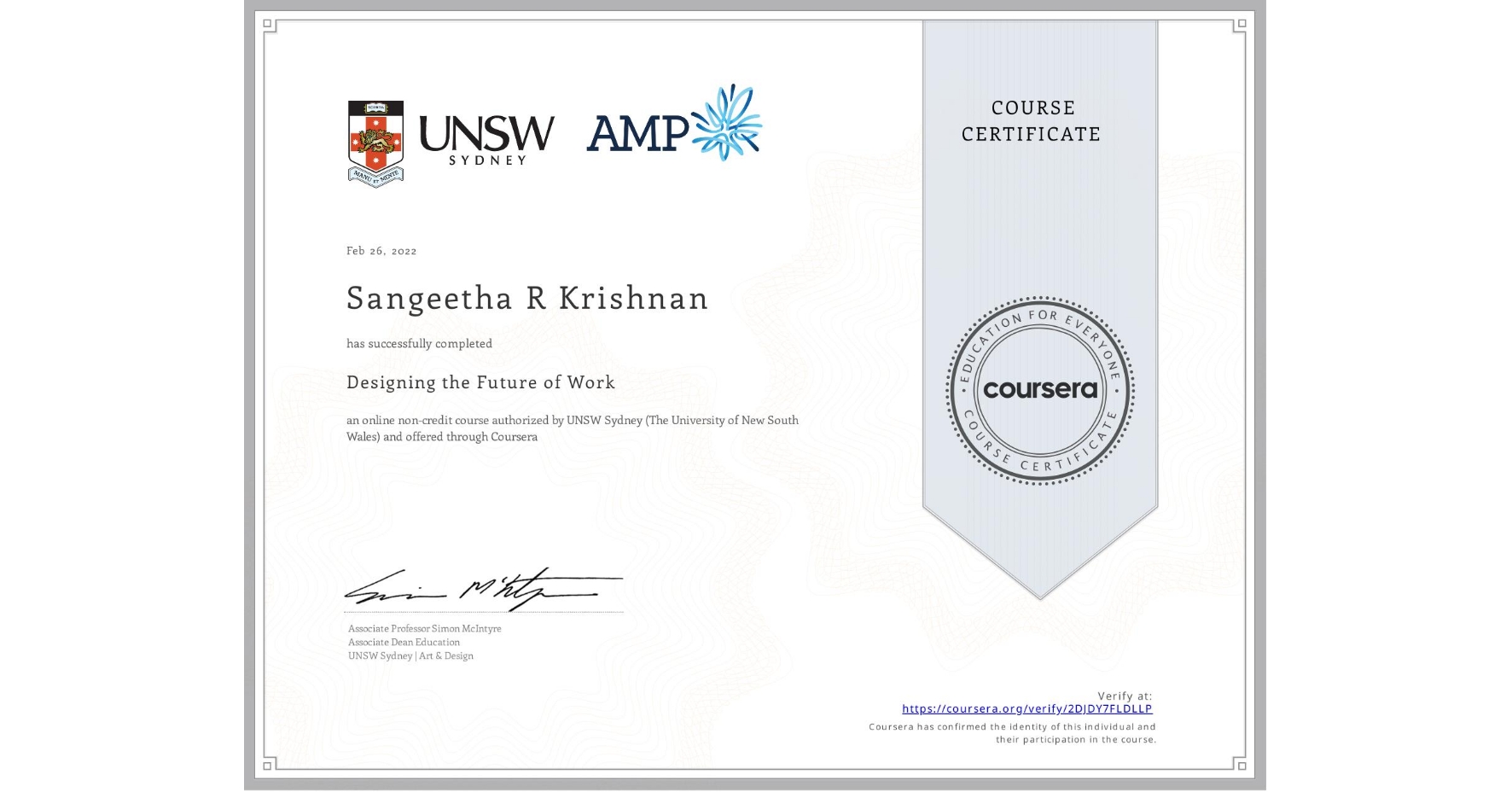 View certificate for Sangeetha R Krishnan, Designing the Future of Work, an online non-credit course authorized by UNSW Sydney (The University of New South Wales) and offered through Coursera