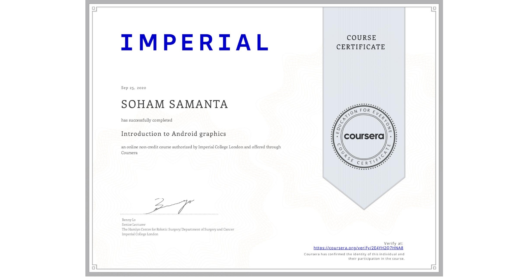 View certificate for SOHAM SAMANTA, Introduction to Android graphics, an online non-credit course authorized by Imperial College London and offered through Coursera