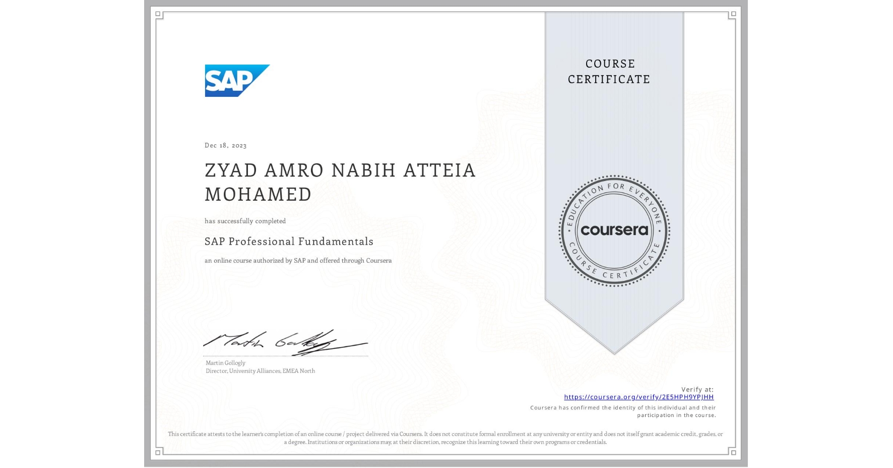 View certificate for ZYAD AMRO NABIH ATTEIA MOHAMED, SAP Professional Fundamentals, an online non-credit course authorized by SAP and offered through Coursera