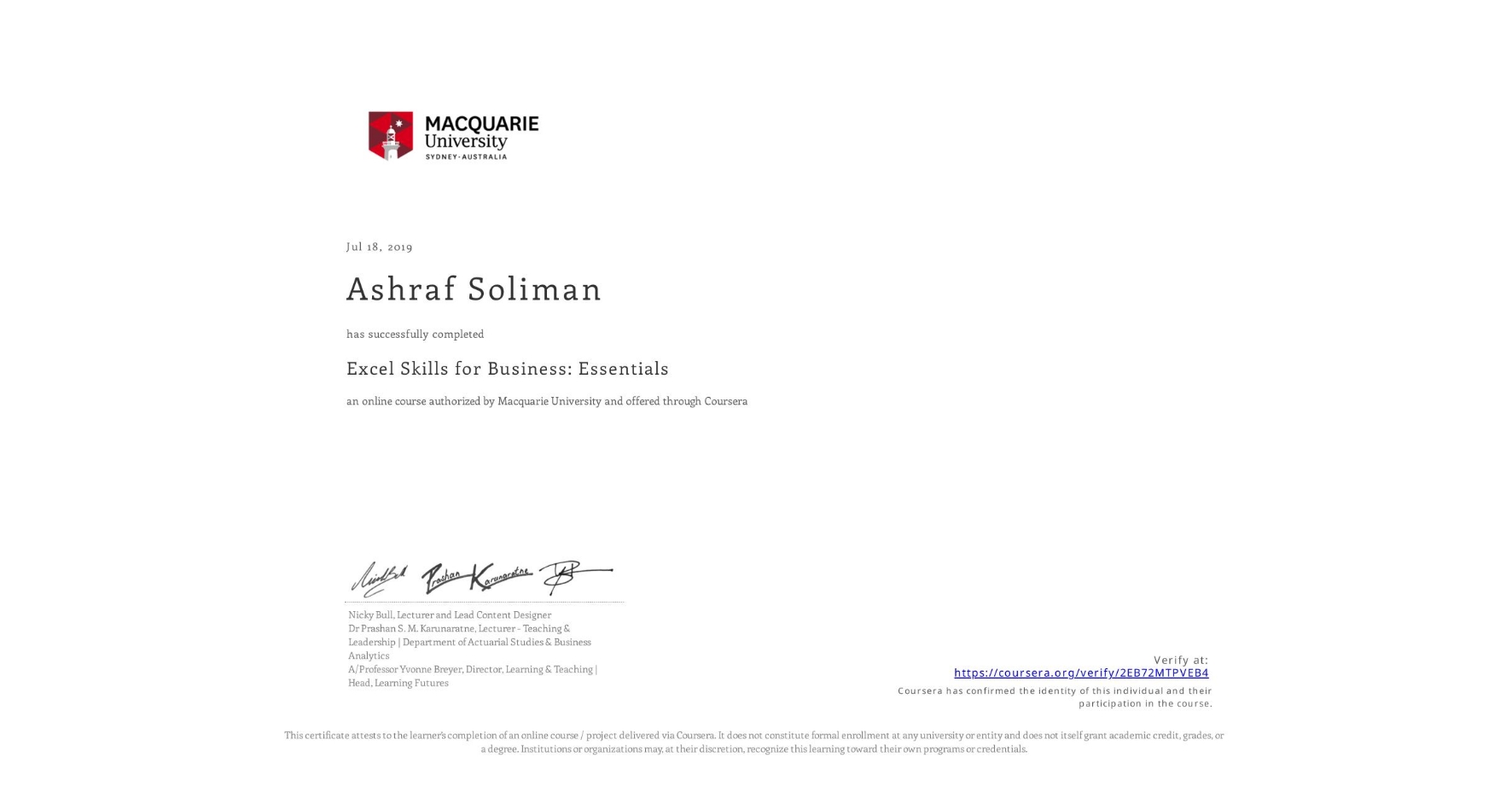View certificate for Ashraf Soliman, Excel Skills for Business: Essentials, an online non-credit course authorized by Macquarie University and offered through Coursera