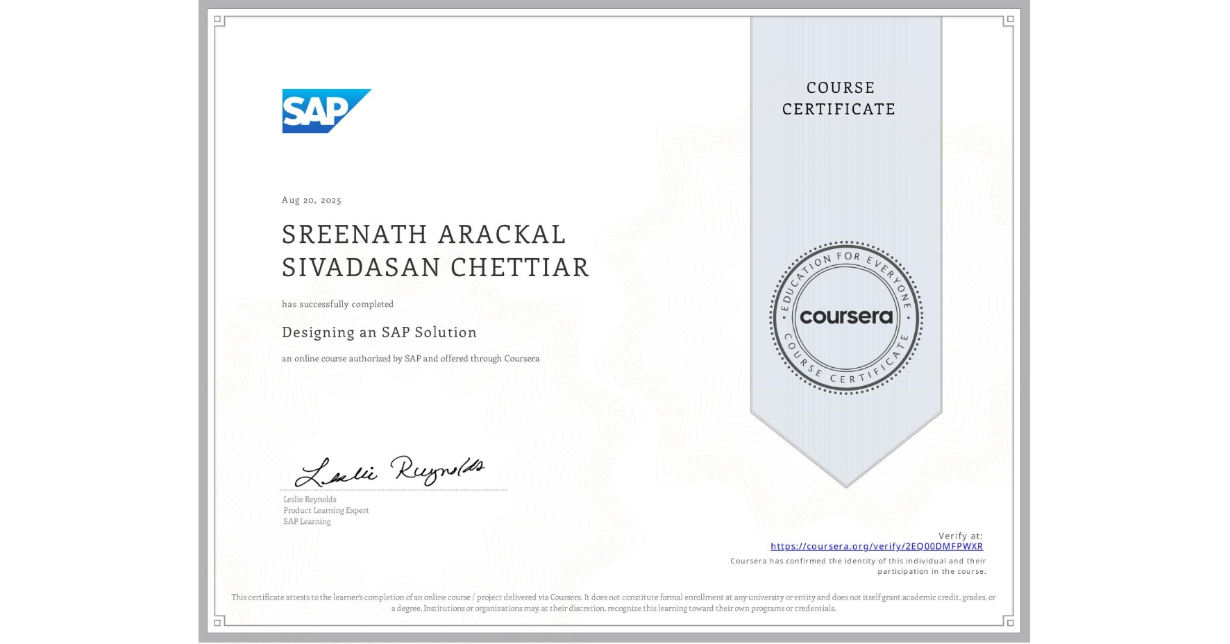 View certificate for SREENATH ARACKAL SIVADASAN CHETTIAR, Designing an SAP Solution, an online non-credit course authorized by SAP and offered through Coursera