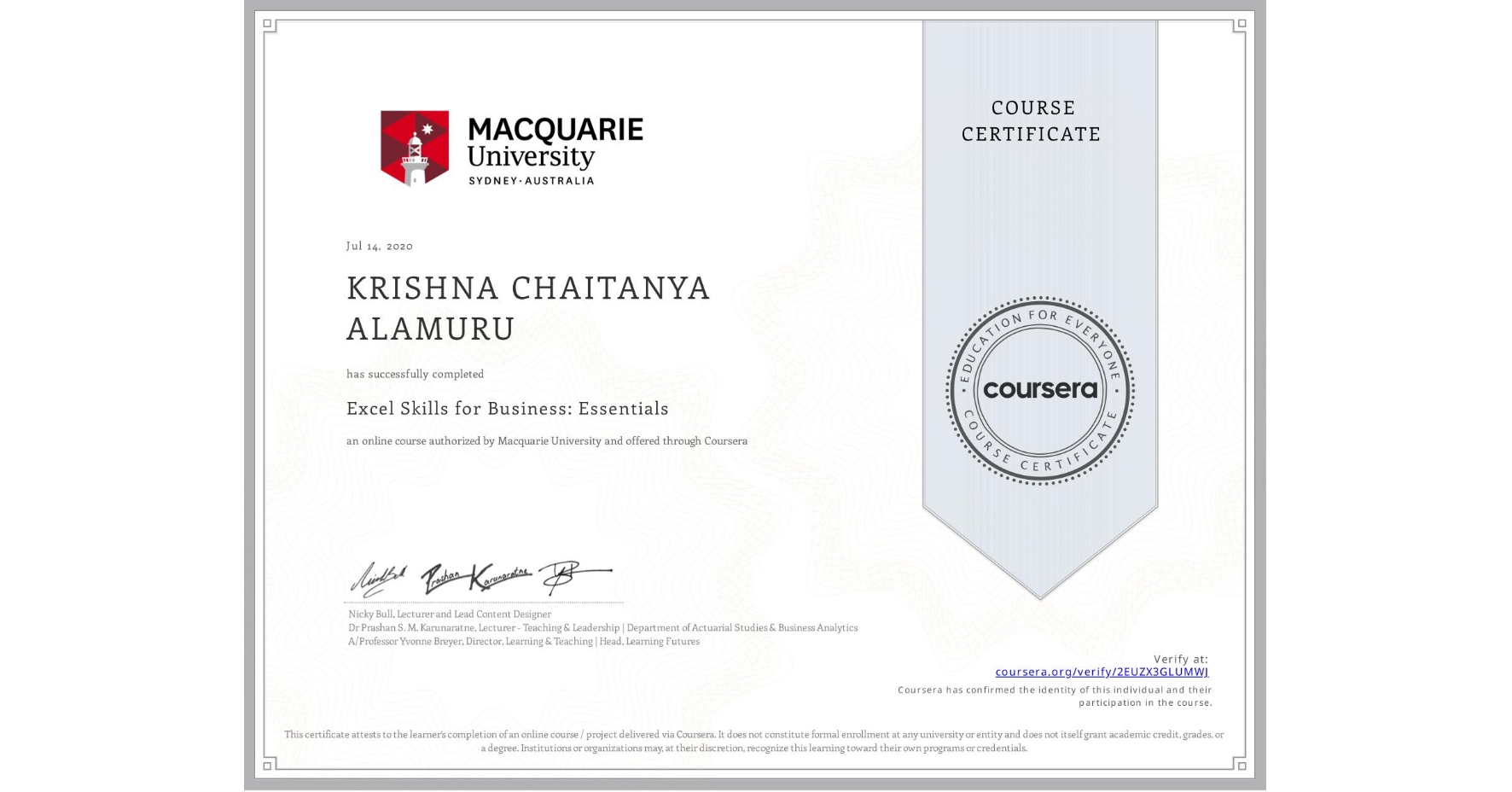 View certificate for KRISHNA CHAITANYA  ALAMURU, Excel Skills for Business: Essentials, an online non-credit course authorized by Macquarie University and offered through Coursera
