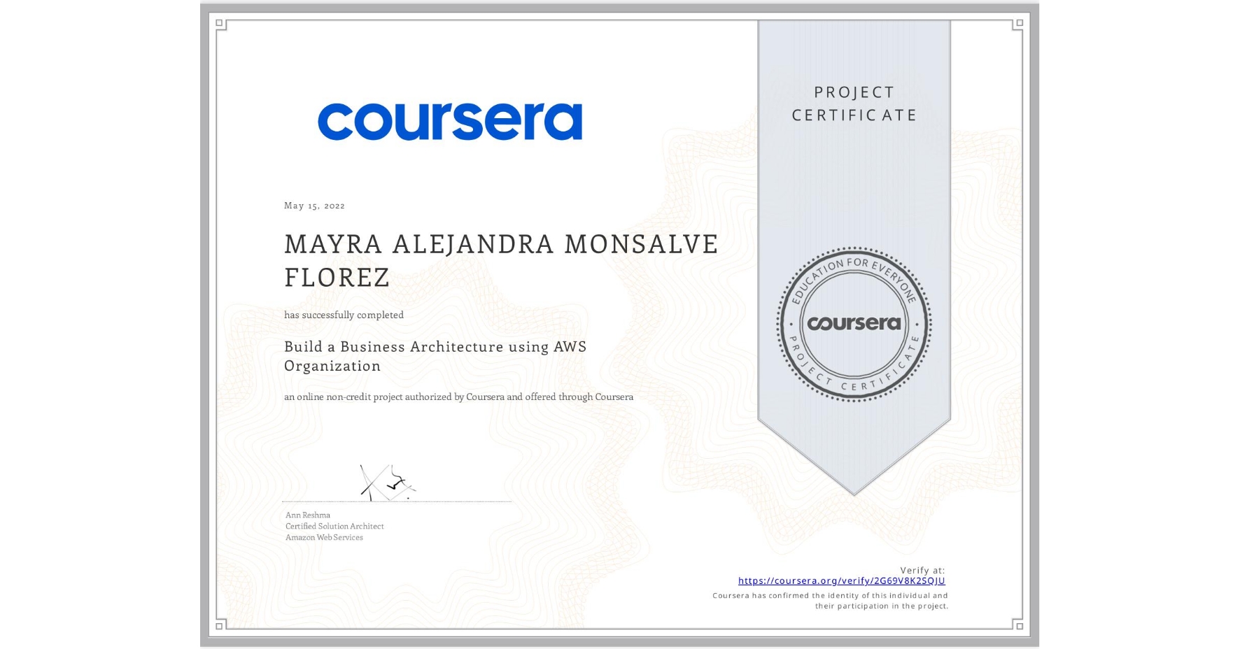 View certificate for MAYRA ALEJANDRA  MONSALVE FLOREZ, Build a Business Architecture using AWS Organization, an online non-credit course authorized by Coursera and offered through Coursera
