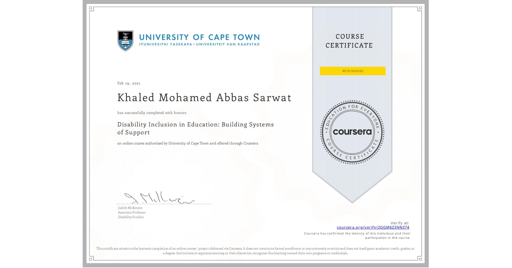 View certificate for Khaled Mohamed Abbas Sarwat, Disability Inclusion in Education: Building Systems of Support , an online non-credit course authorized by University of Cape Town and offered through Coursera
