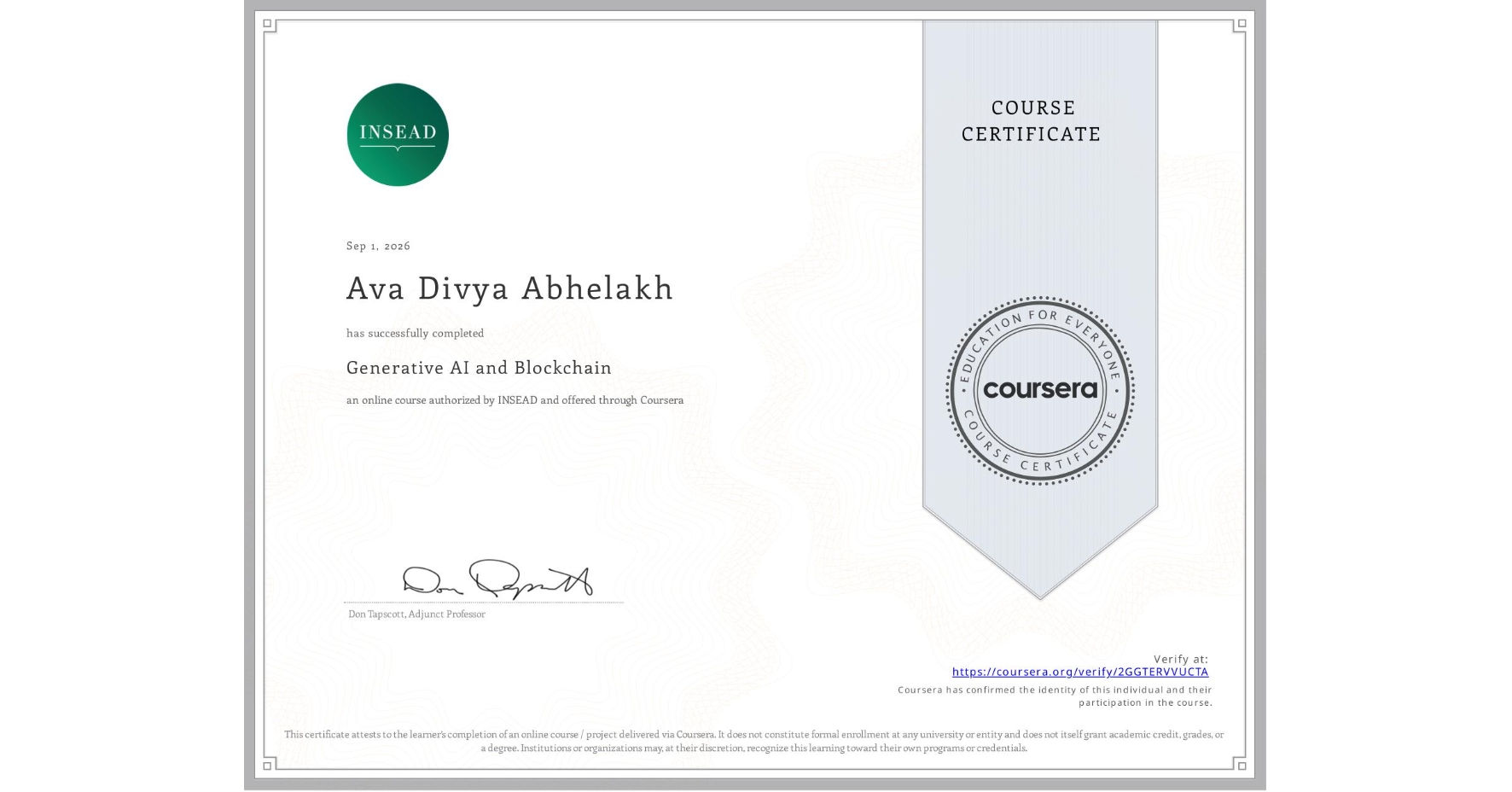 View certificate for Ava Divya Abhelakh, Generative AI and Blockchain, an online non-credit course authorized by INSEAD and offered through Coursera