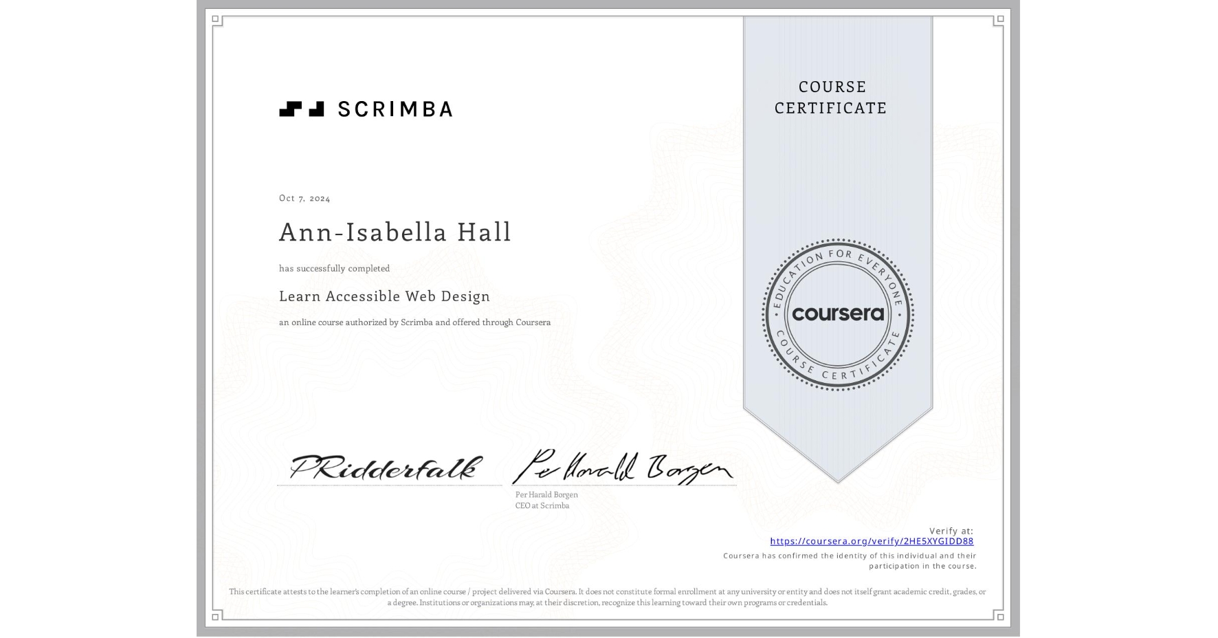 View certificate for Ann-Isabella Hall, Learn Accessible Web Design, an online non-credit course authorized by Scrimba and offered through Coursera