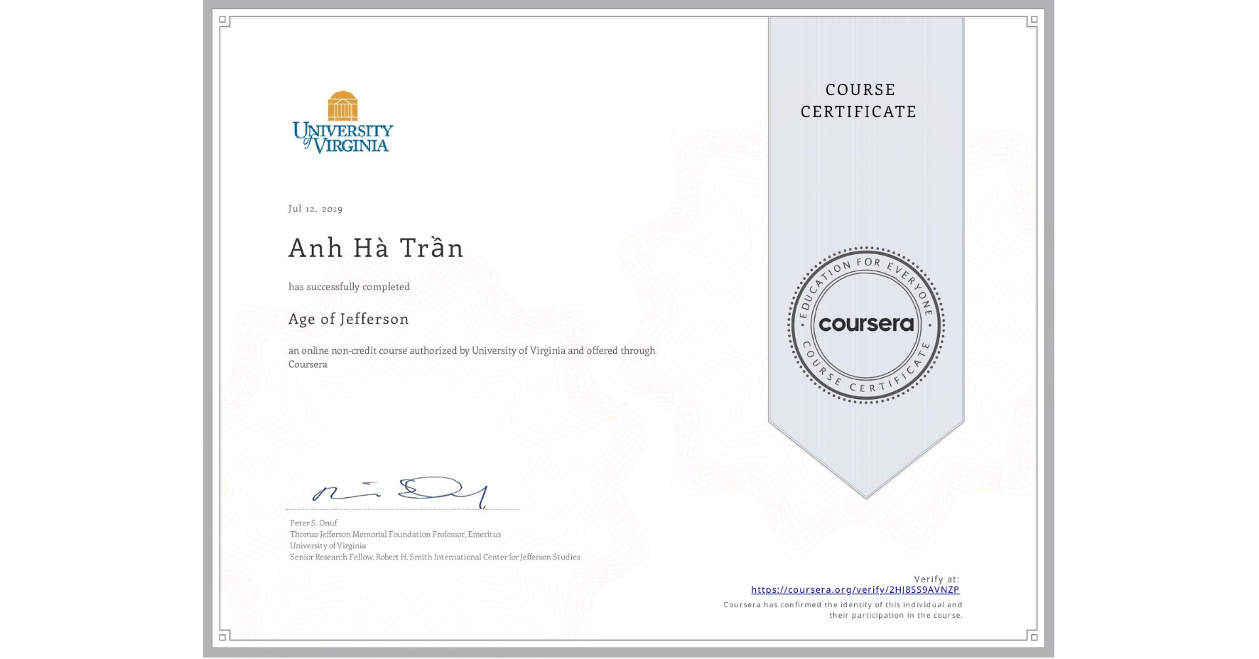 View certificate for Anh Hà Trần, Age of Jefferson, an online non-credit course authorized by University of Virginia and offered through Coursera