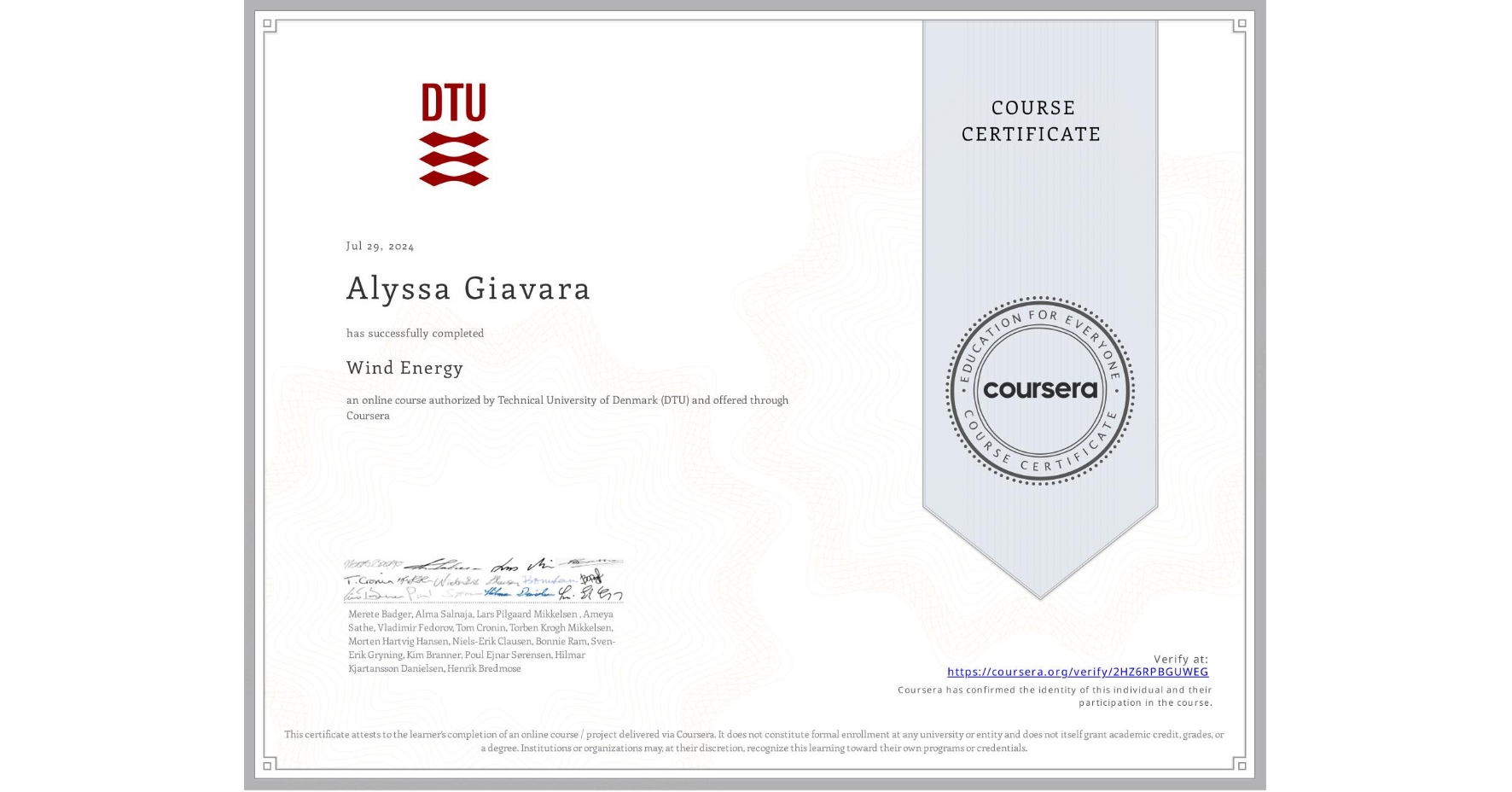 View certificate for Alyssa Giavara, Wind Energy, an online non-credit course authorized by Technical University of Denmark (DTU) and offered through Coursera