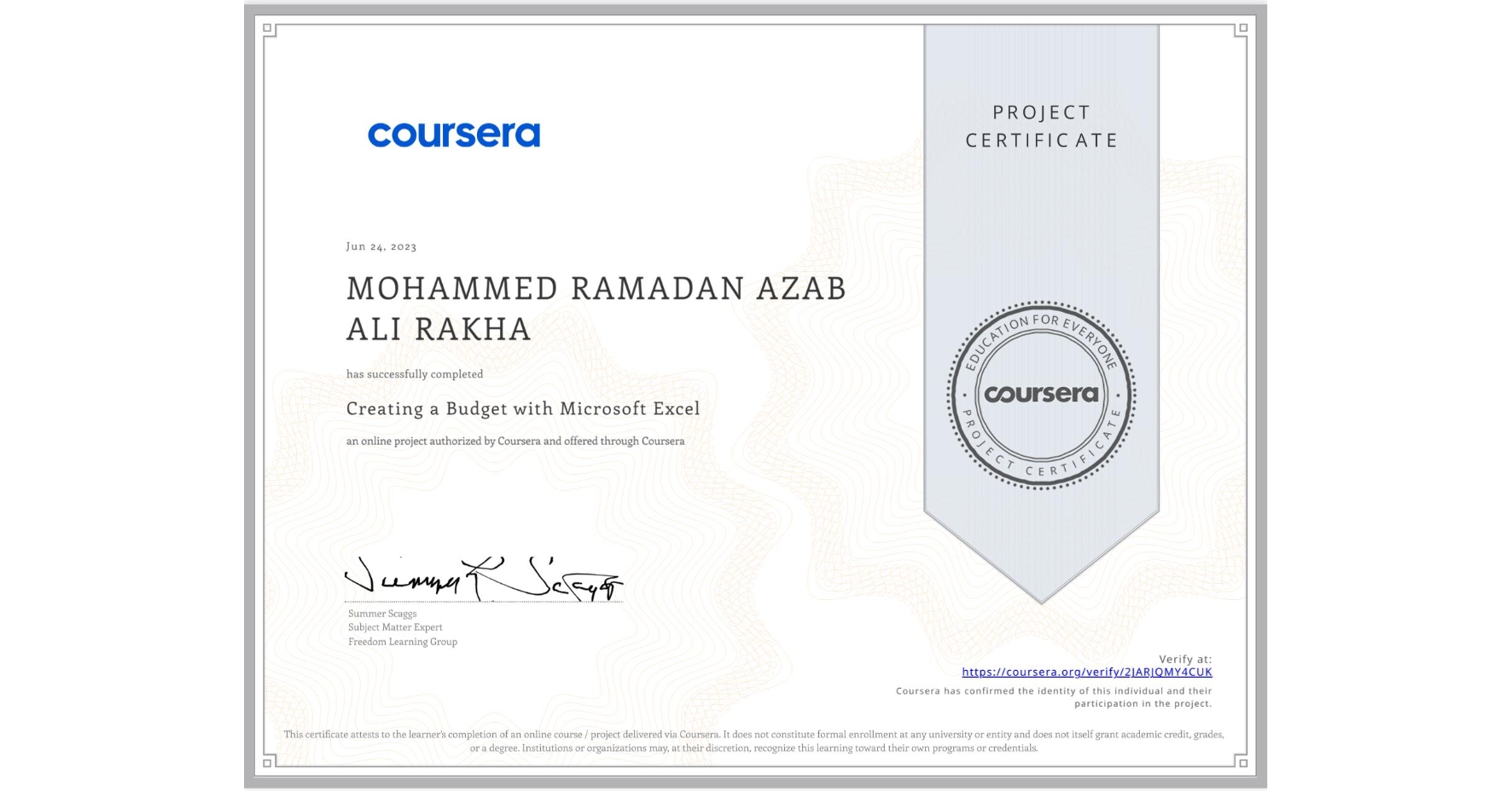 View certificate for MOHAMMED RAMADAN AZAB ALI  RAKHA, Creating a Budget with Microsoft Excel, an online non-credit course authorized by Coursera and offered through Coursera