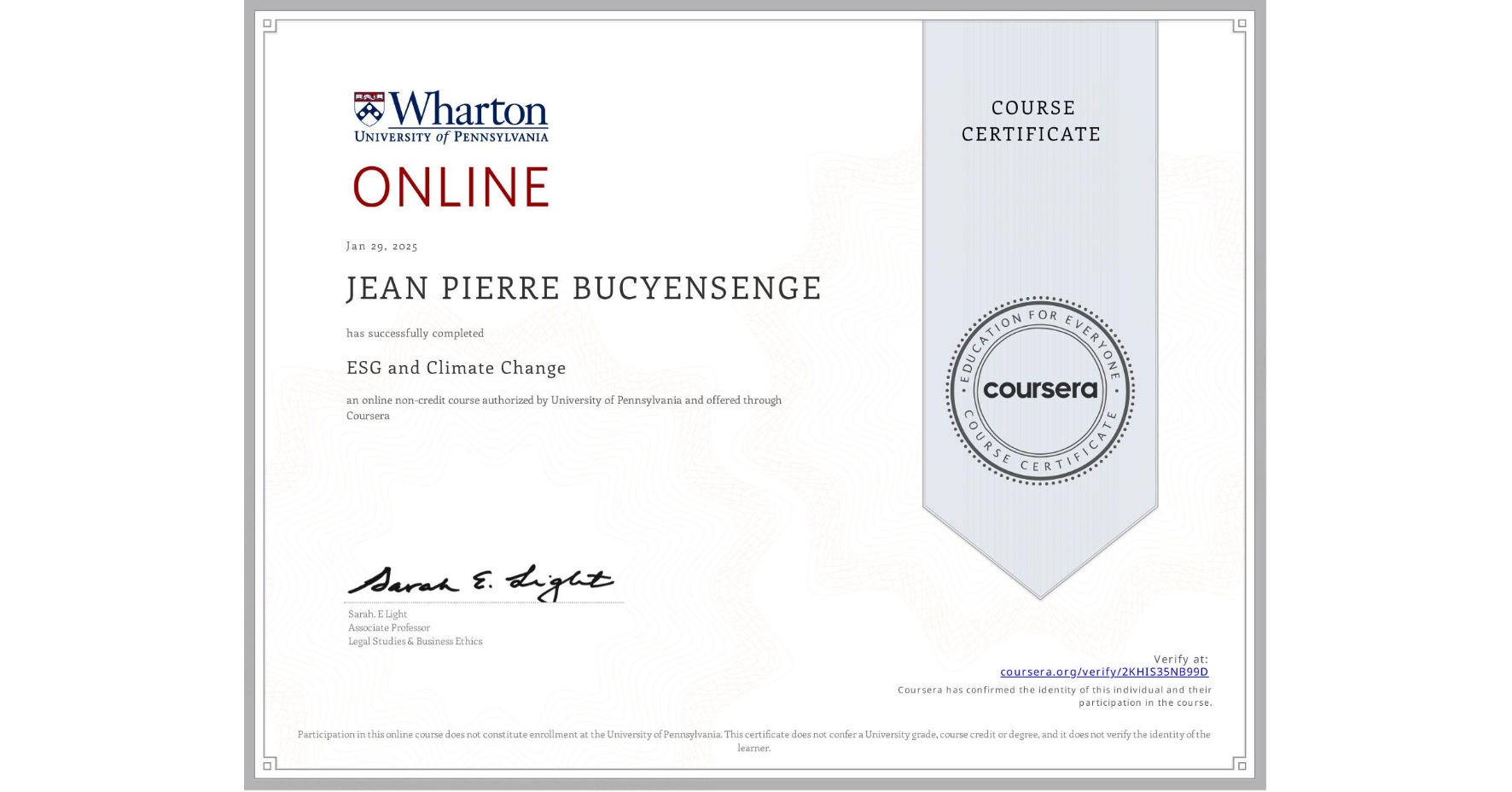 View certificate for JEAN PIERRE  BUCYENSENGE, ESG and Climate Change, an online non-credit course authorized by University of Pennsylvania and offered through Coursera