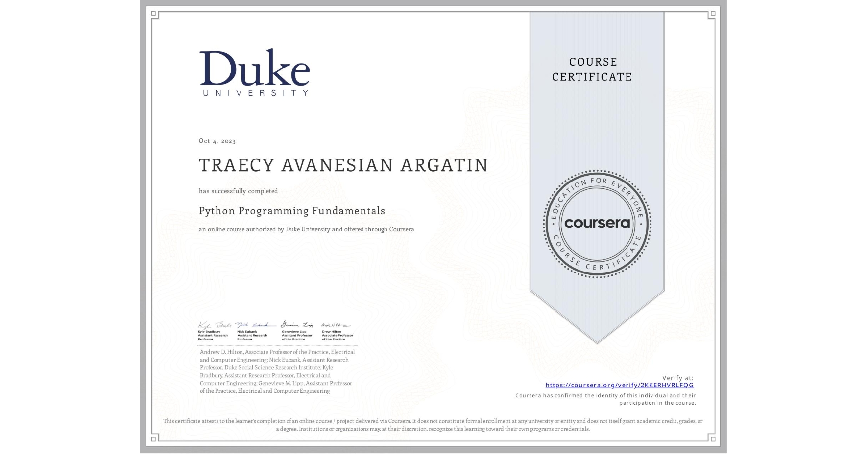 View certificate for TRAECY AVANESIAN ARGATIN, Python Programming Fundamentals, an online non-credit course authorized by Duke University and offered through Coursera