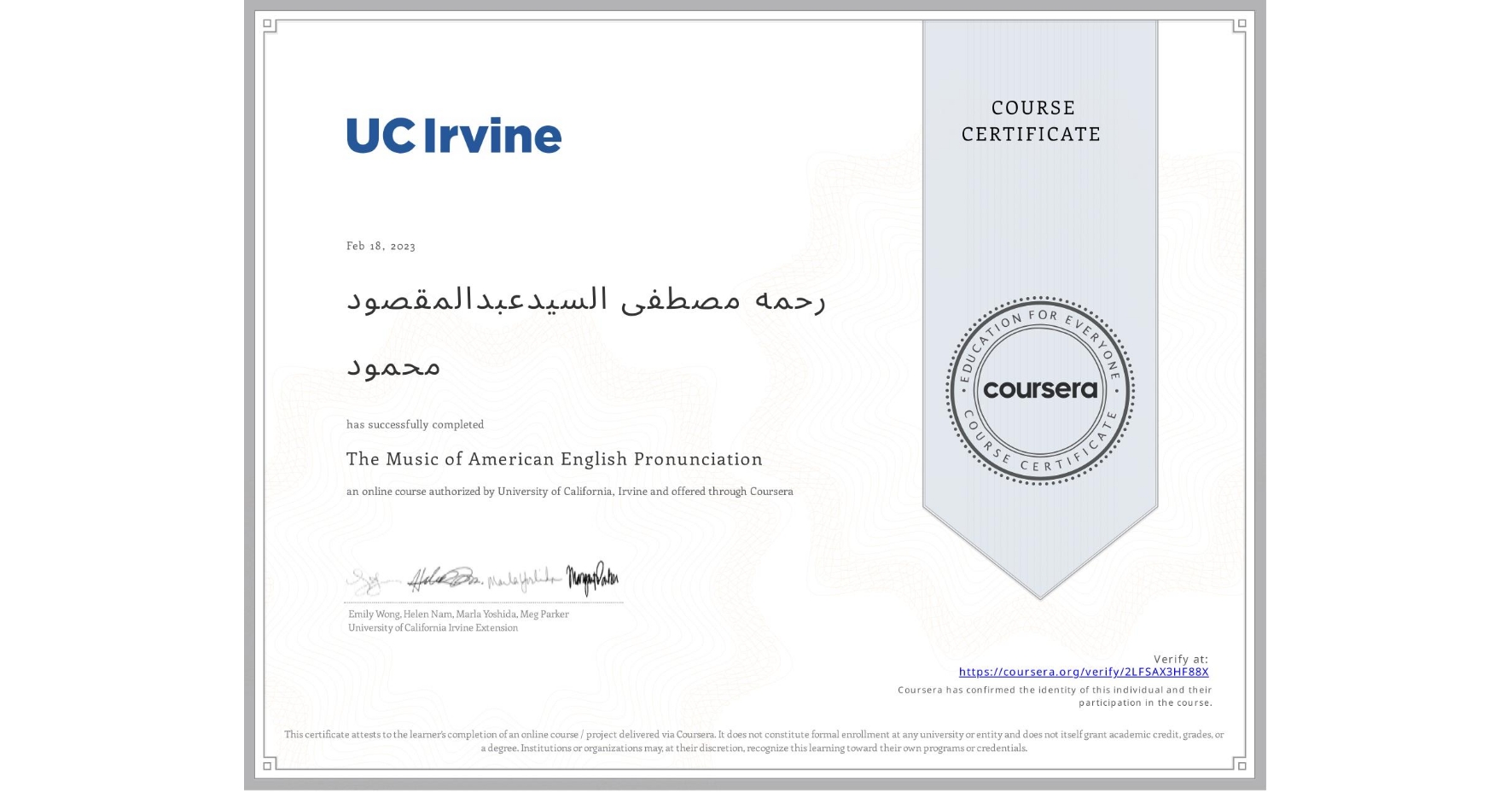 View certificate for رحمه مصطفى السيدعبدالمقصود محمود, The Music of American English Pronunciation, an online non-credit course authorized by University of California, Irvine and offered through Coursera