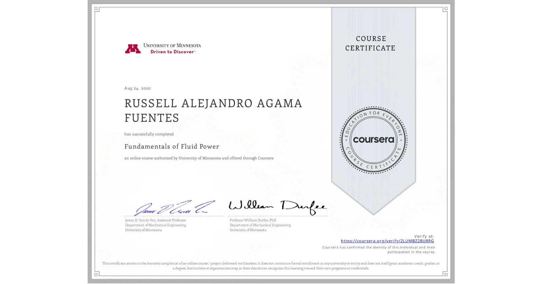 View certificate for RUSSELL ALEJANDRO  AGAMA FUENTES, Fundamentals of Fluid Power, an online non-credit course authorized by University of Minnesota and offered through Coursera