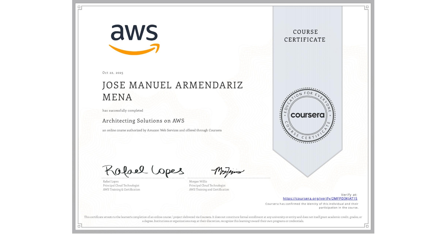 View certificate for JOSE MANUEL ARMENDARIZ MENA, Architecting Solutions on AWS, an online non-credit course authorized by Amazon Web Services and offered through Coursera