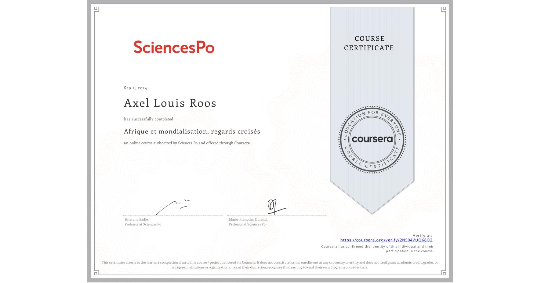 View certificate for Axel Louis Roos, Afrique et mondialisation, regards croisés, an online non-credit course authorized by Sciences Po and offered through Coursera