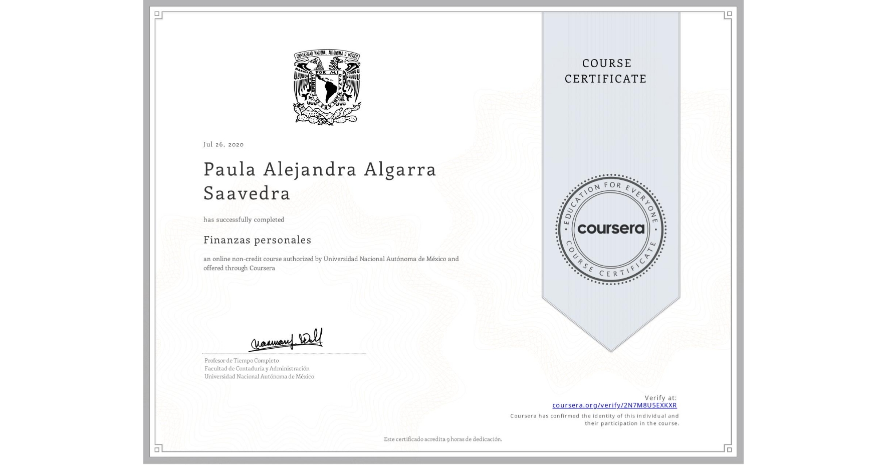 View certificate for Paula Alejandra Algarra Saavedra, Finanzas personales, an online non-credit course authorized by Universidad Nacional Autónoma de México and offered through Coursera