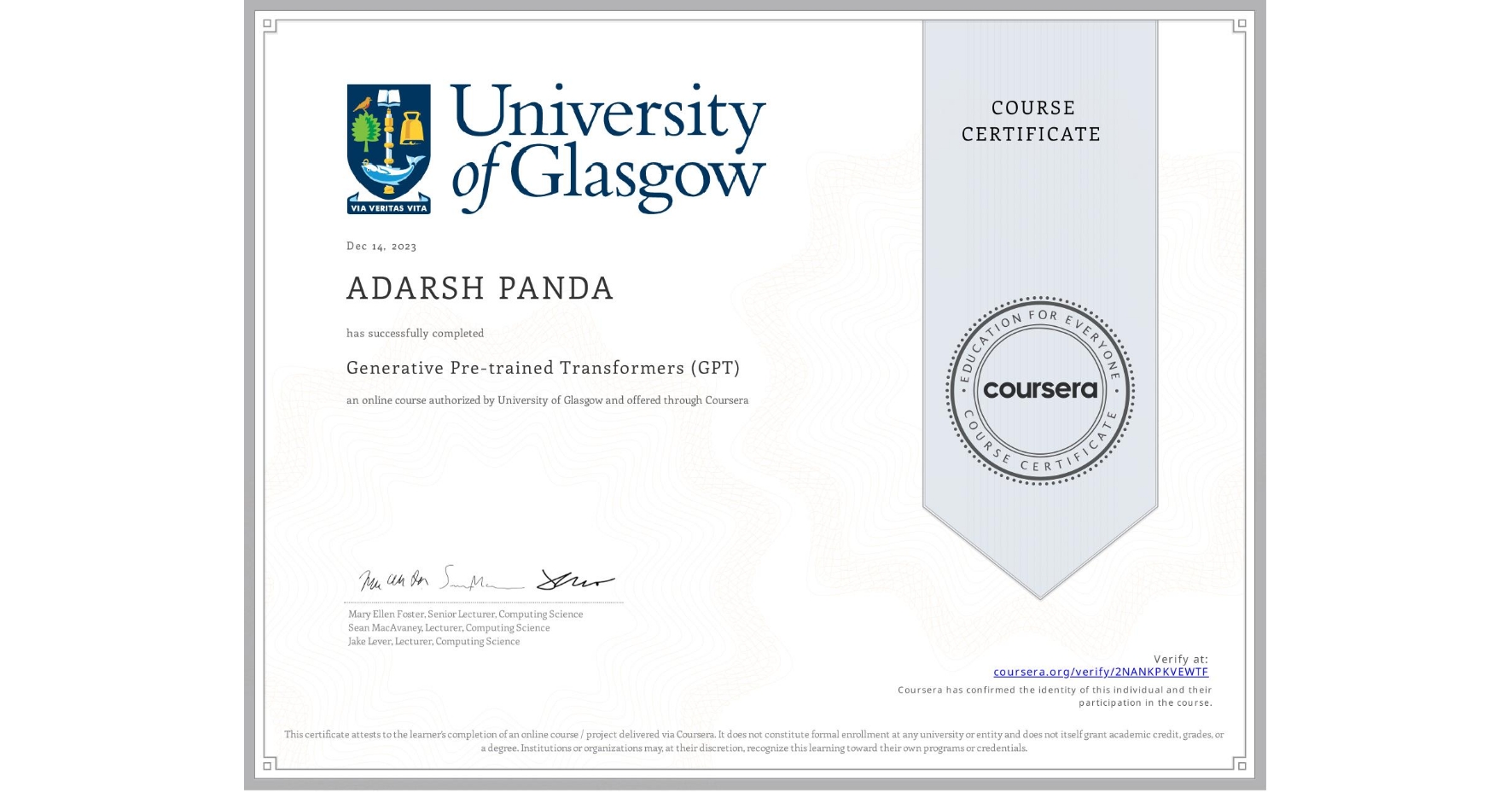 View certificate for ADARSH PANDA, Generative Pre-trained Transformers (GPT), an online non-credit course authorized by University of Glasgow  and offered through Coursera