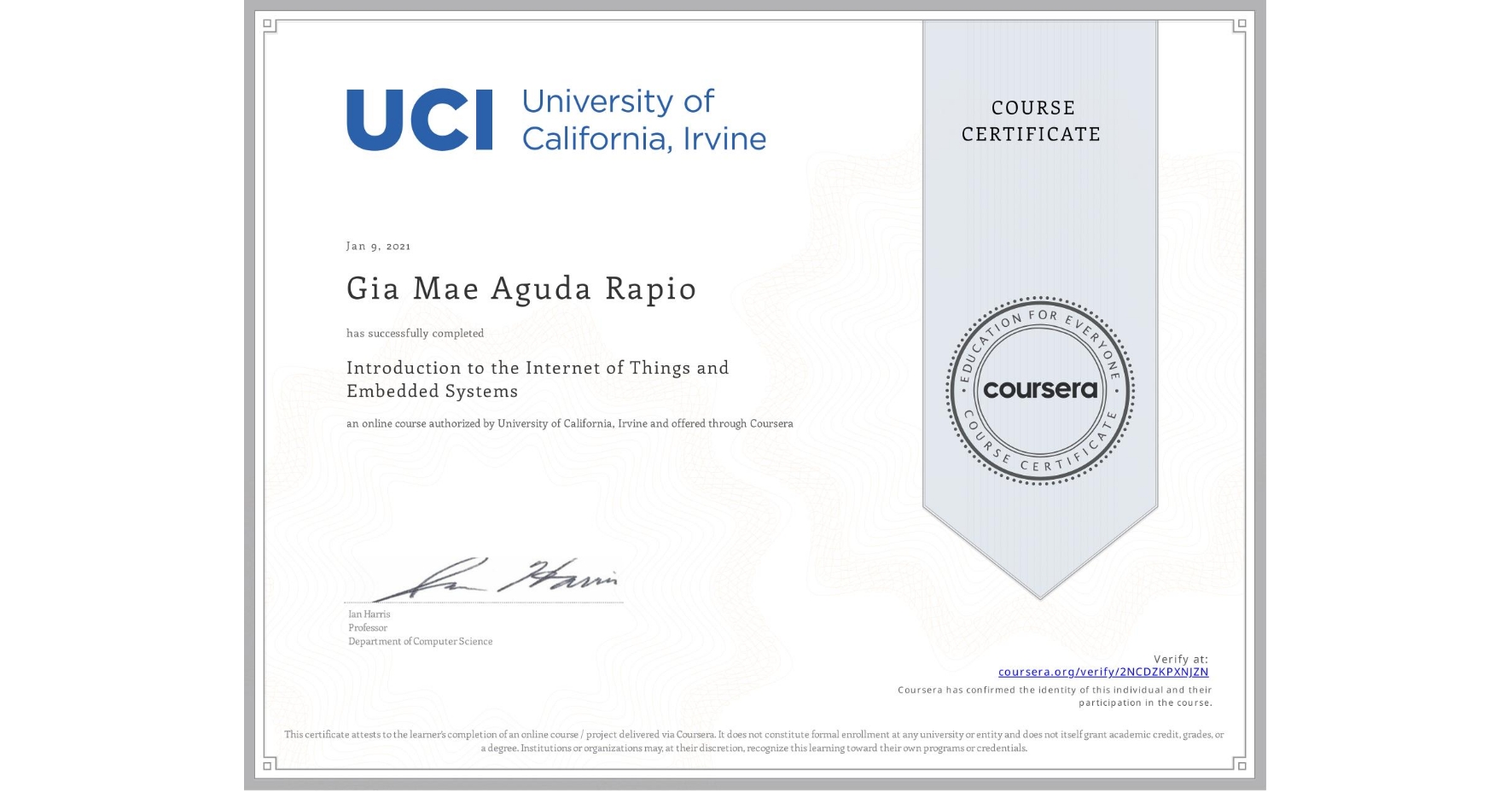 View certificate for Gia Mae Aguda Rapio, Introduction to the Internet of Things and Embedded Systems, an online non-credit course authorized by University of California, Irvine and offered through Coursera
