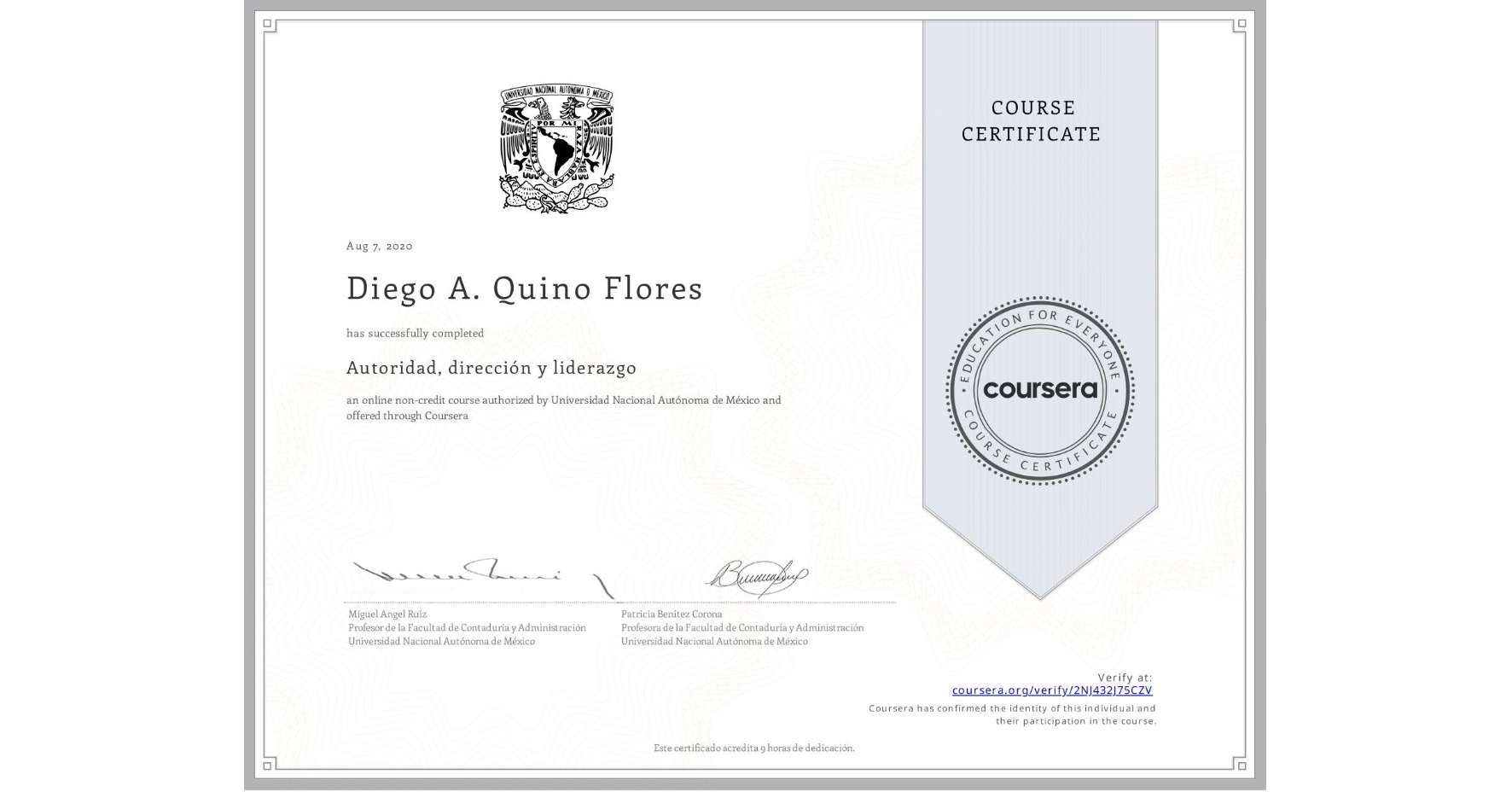 View certificate for Diego A. Quino Flores, Autoridad, dirección y liderazgo, an online non-credit course authorized by Universidad Nacional Autónoma de México and offered through Coursera