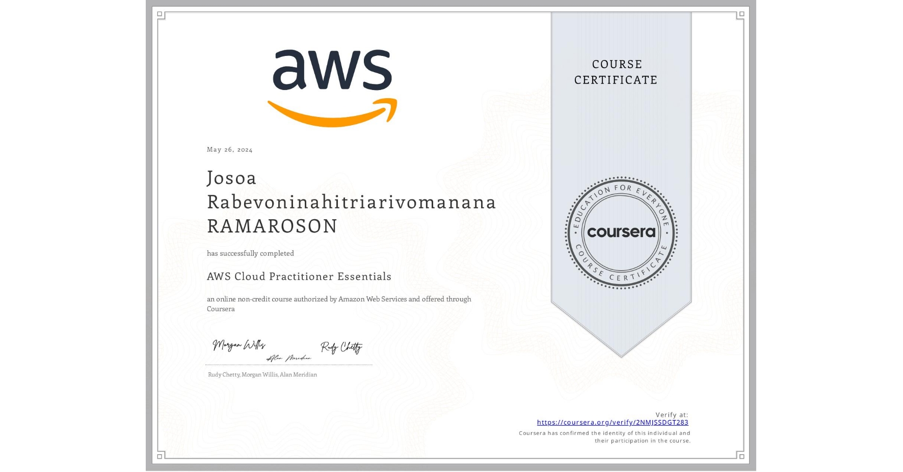 View certificate for Josoa Rabevoninahitriarivomanana RAMAROSON, AWS Cloud Practitioner Essentials, an online non-credit course authorized by Amazon Web Services and offered through Coursera