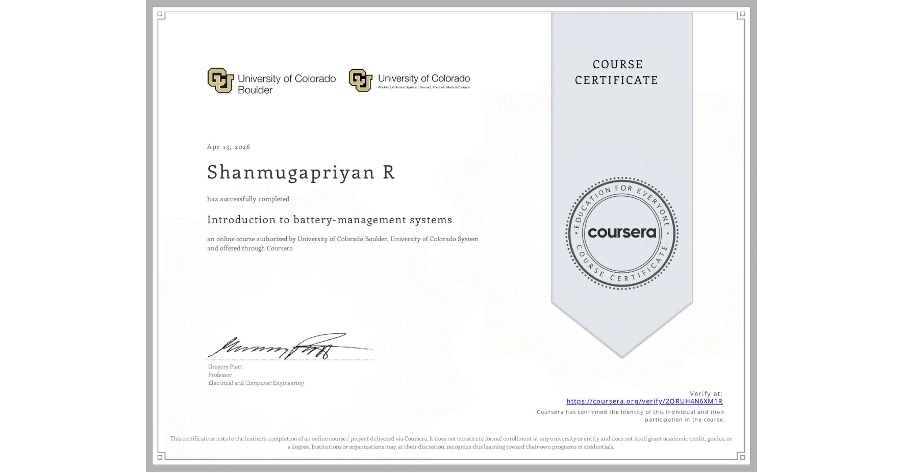 View certificate for Shanmugapriyan R, Introduction to battery-management systems, an online non-credit course authorized by University of Colorado Boulder & University of Colorado System and offered through Coursera