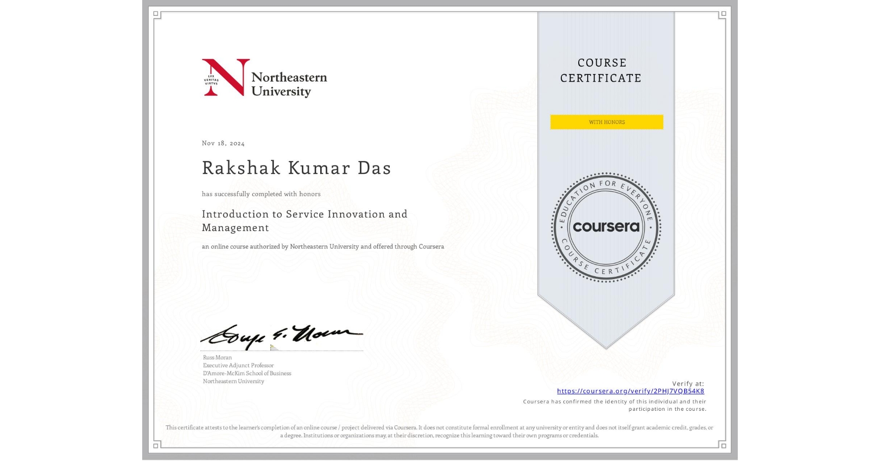 View certificate for Rakshak Kumar Das, Introduction to Service Innovation and Management, an online non-credit course authorized by Northeastern University and offered through Coursera