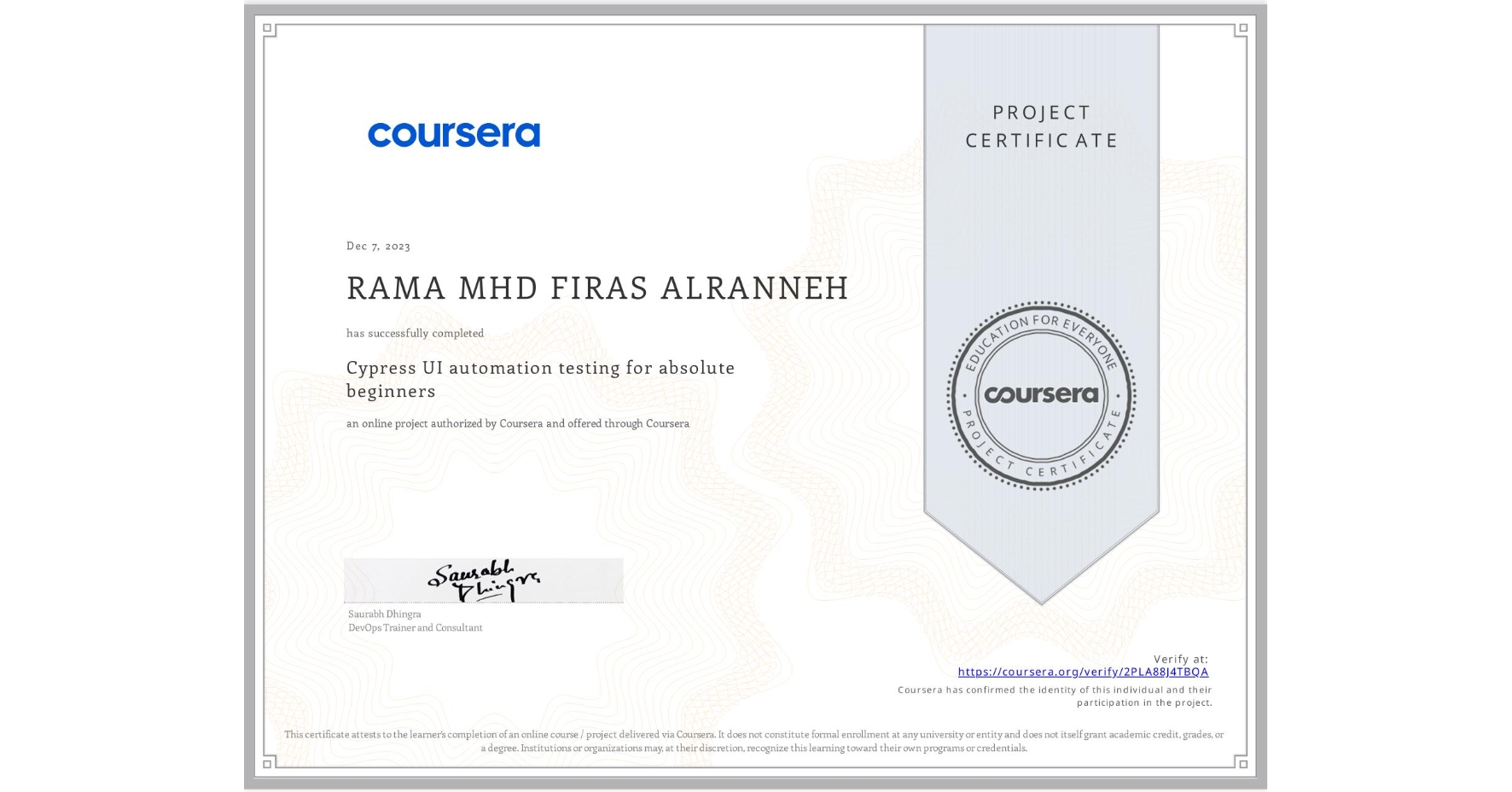 View certificate for RAMA MHD FIRAS ALRANNEH, Cypress UI automation testing for absolute beginners, an online non-credit course authorized by Coursera and offered through Coursera
